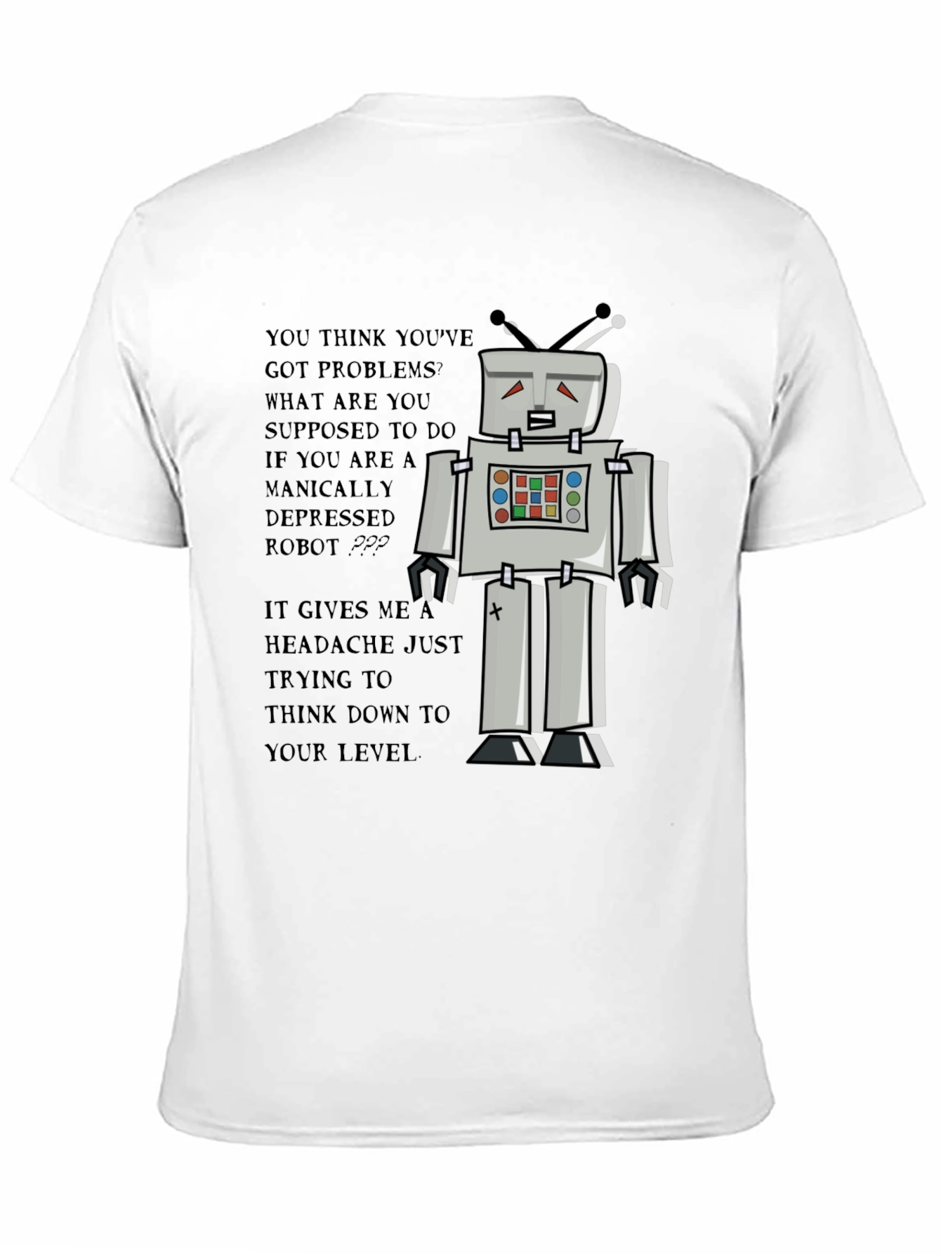 Manically Depressed Robot Graphic Tee