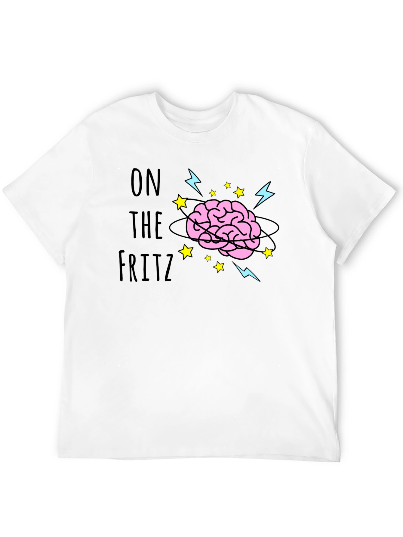 On the Fritz Brain T-Shirt - Funny Graphic Tee