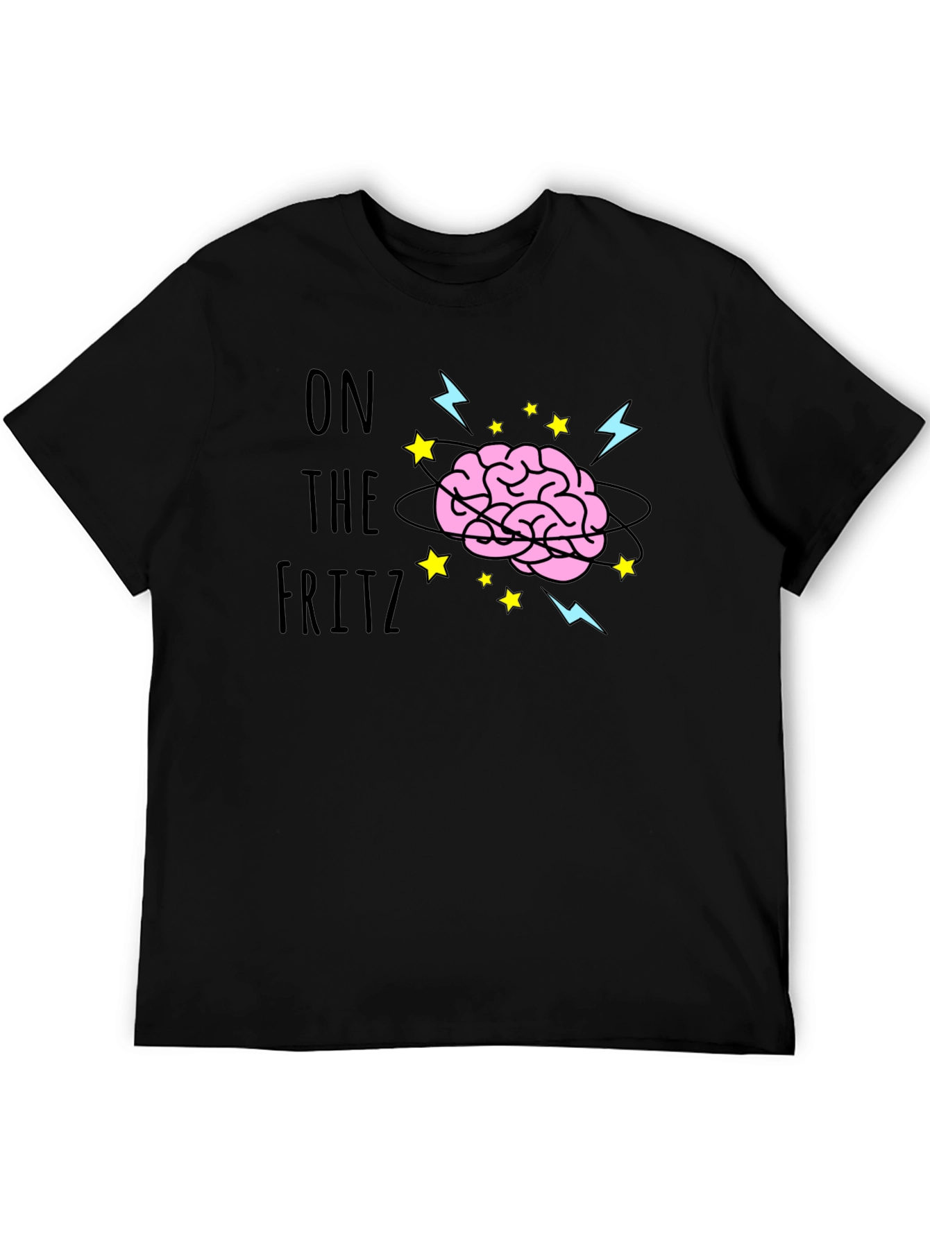 On the Fritz Brain T-Shirt - Funny Graphic Tee