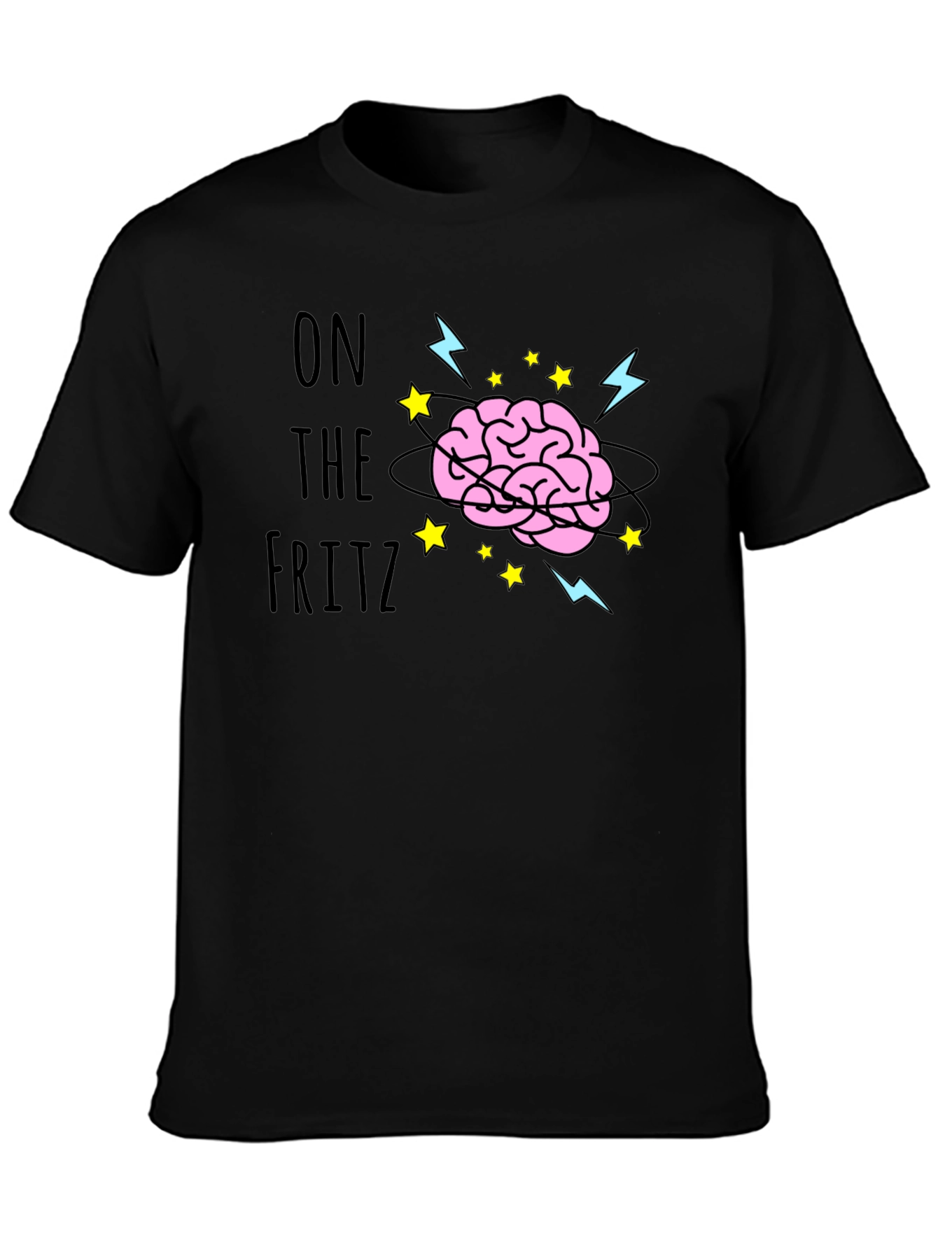 On the Fritz Brain T-Shirt - Funny Graphic Tee