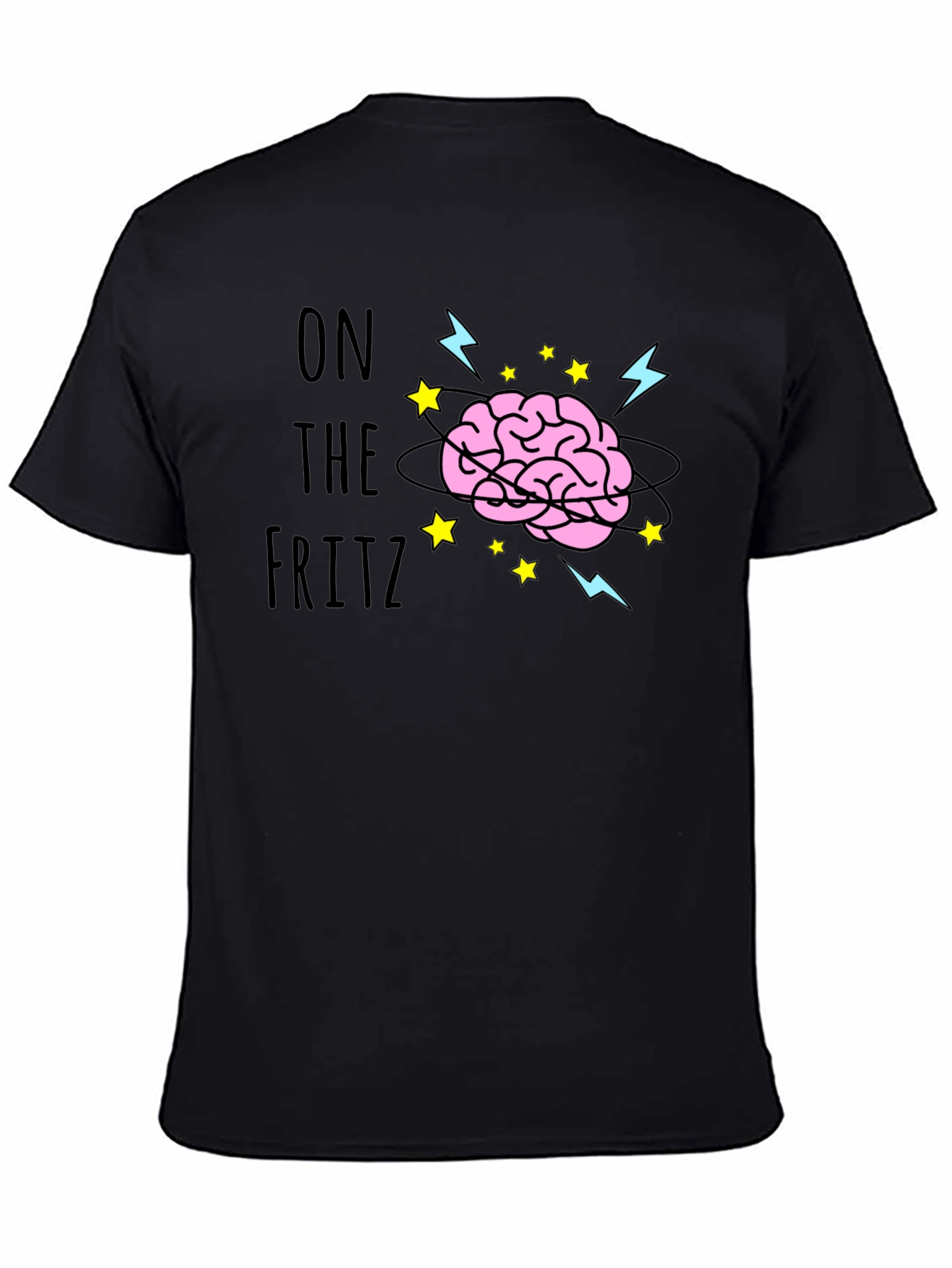 On the Fritz Brain T-Shirt - Funny Graphic Tee