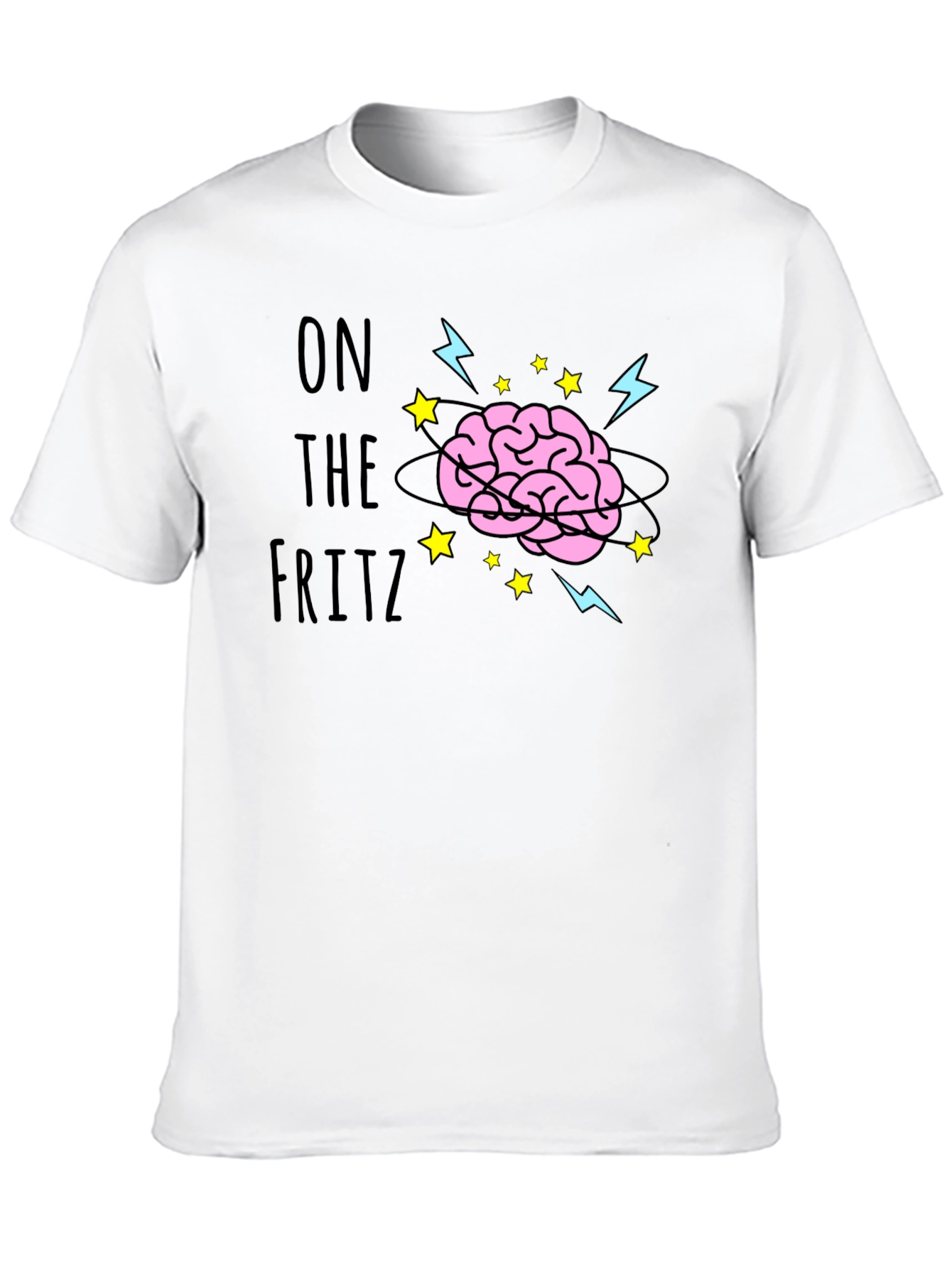 On the Fritz Brain T-Shirt - Funny Graphic Tee