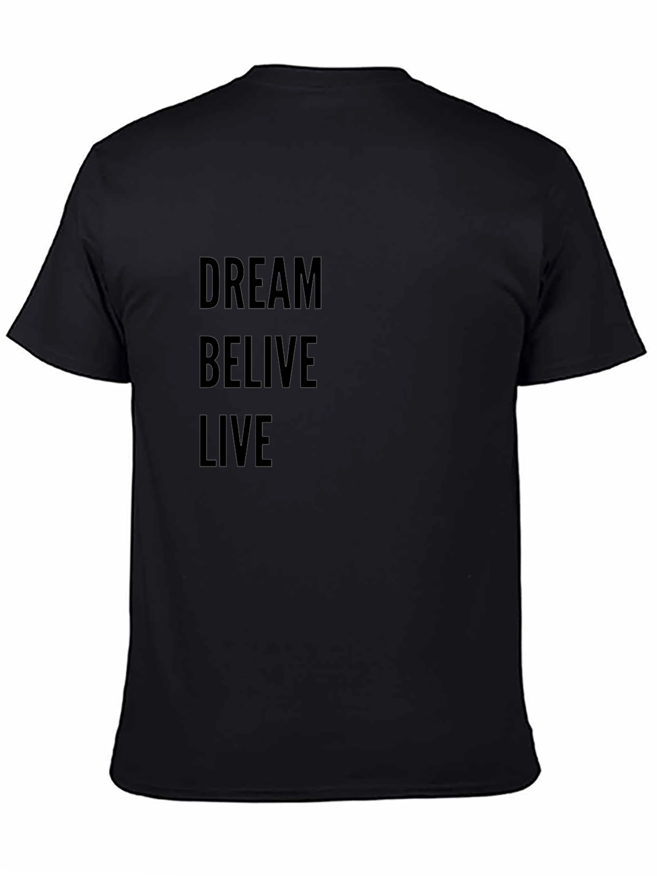 Dream Believe Live Black Graphic Tee
