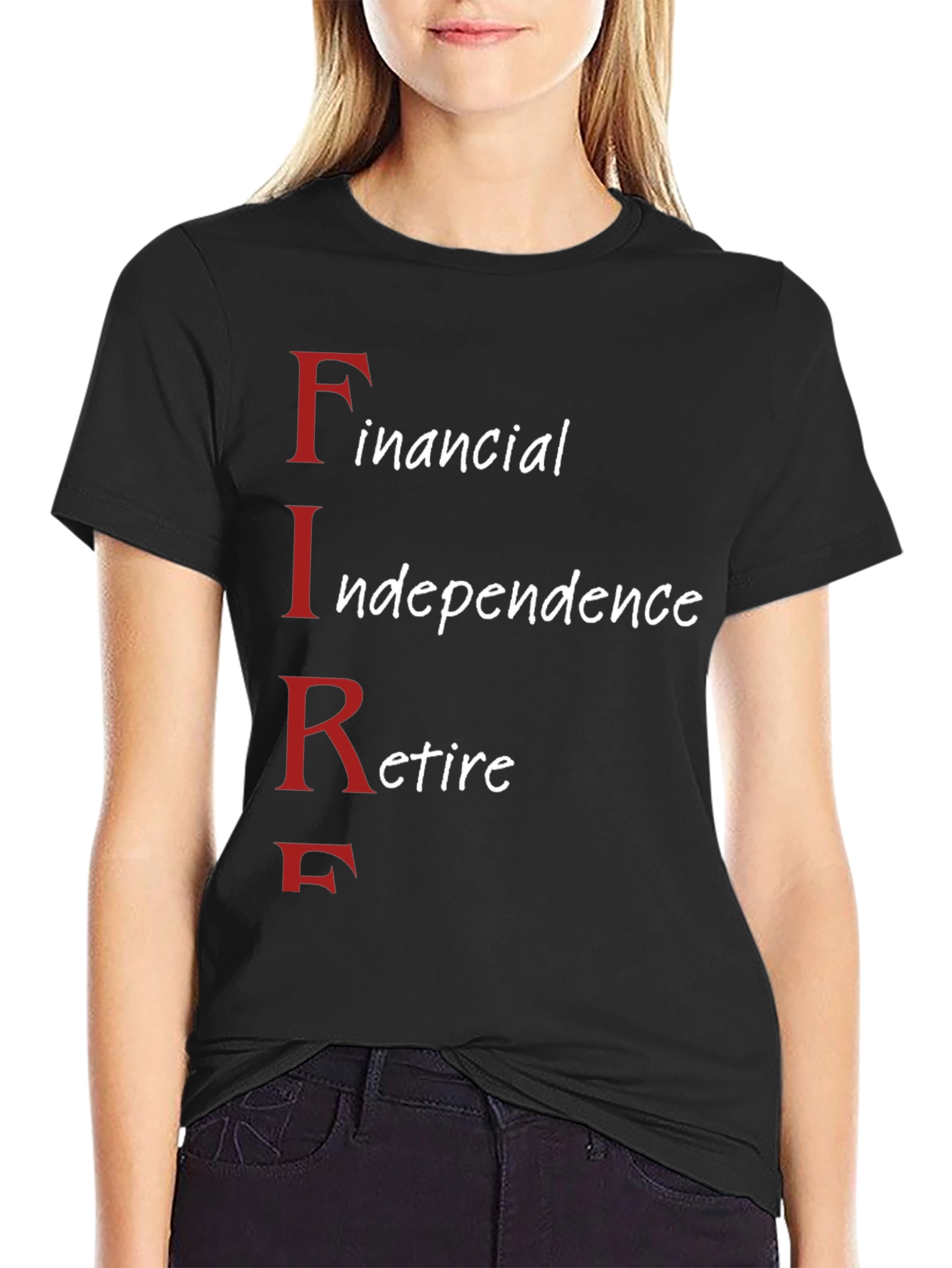 FIRE Movement T-Shirt: Financial Independence Retire Early