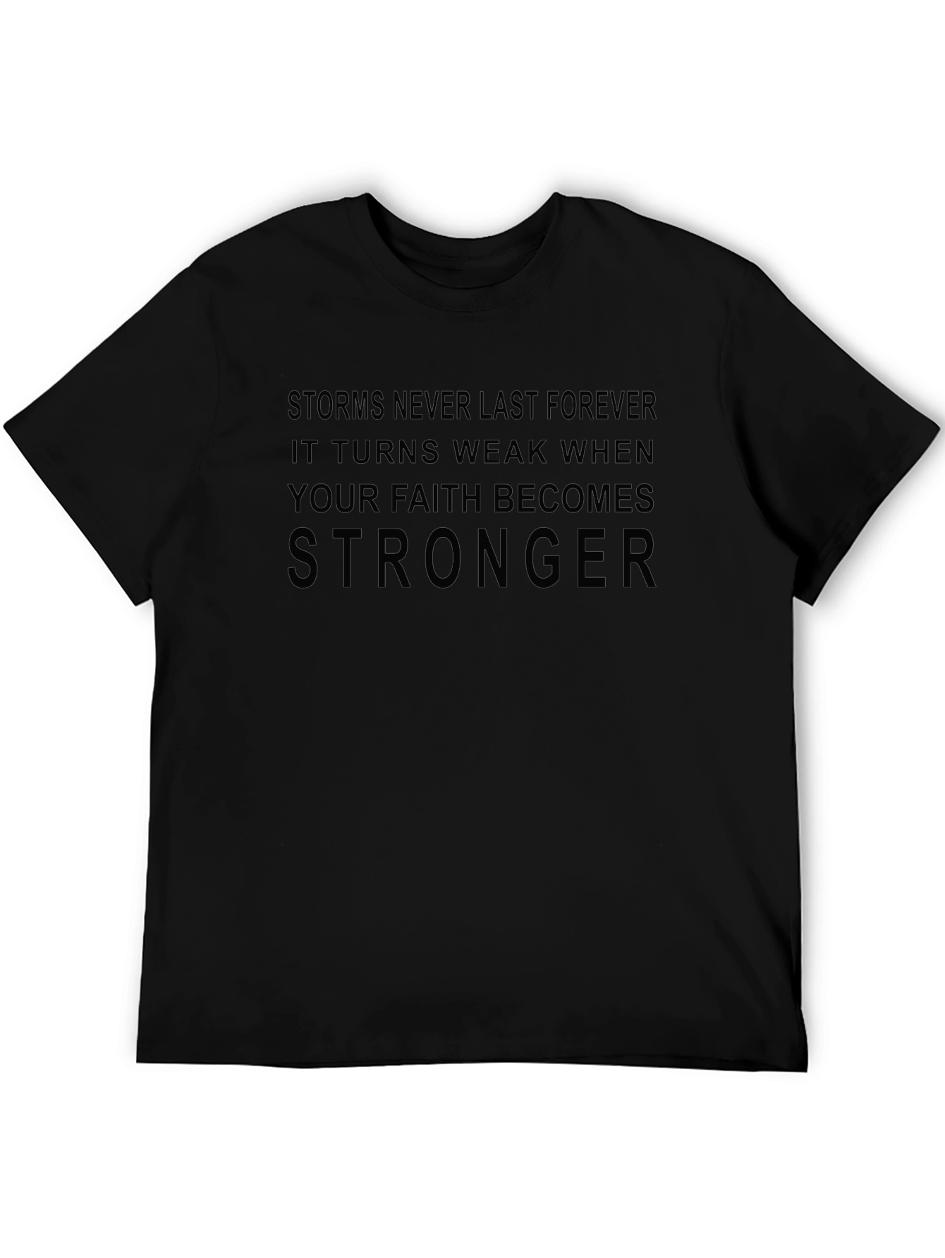 Faith Stronger Graphic T-Shirt - Unisex Black Tee