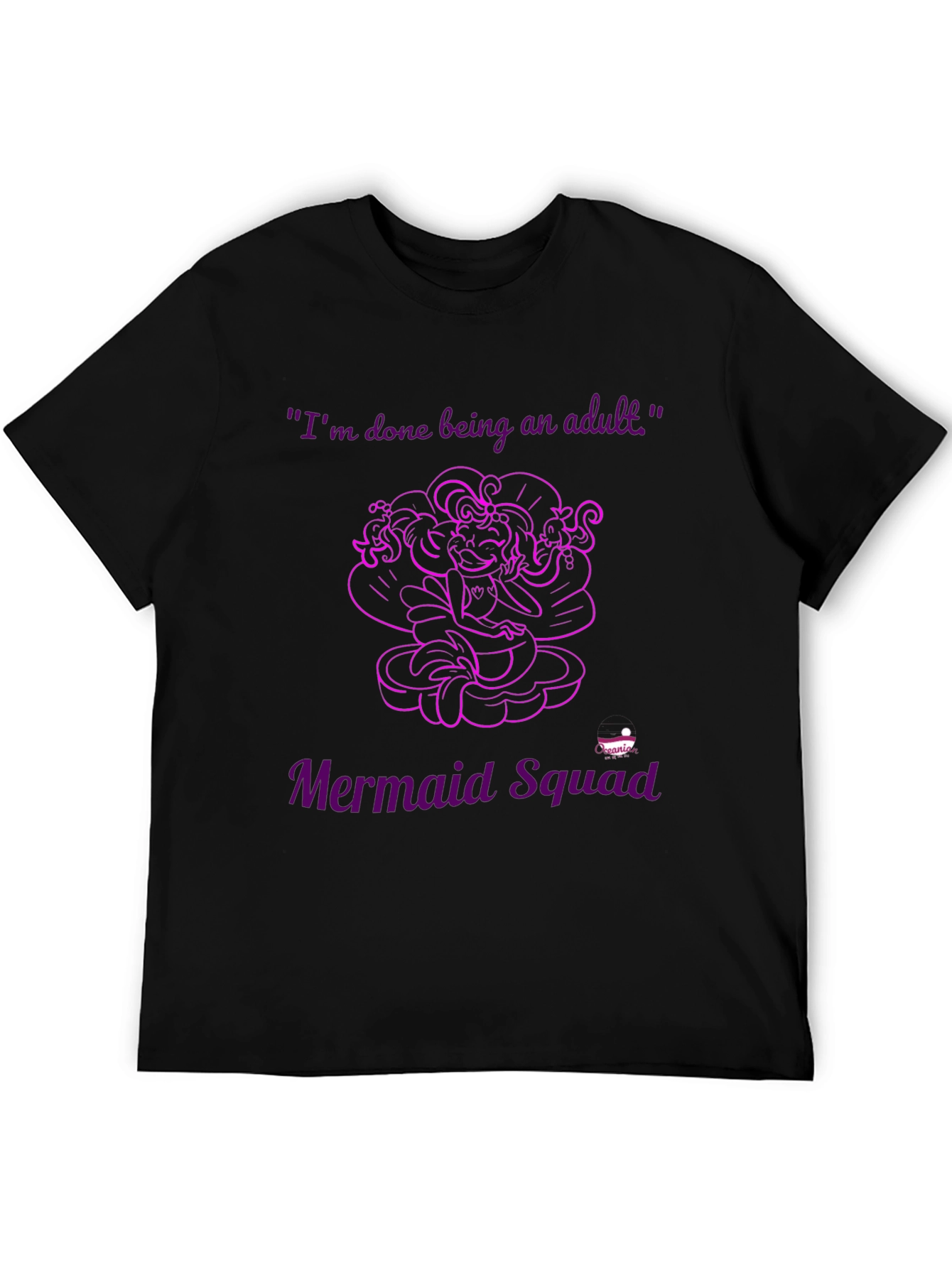 Mermaid Squad Tee - Im Done Being an Adult