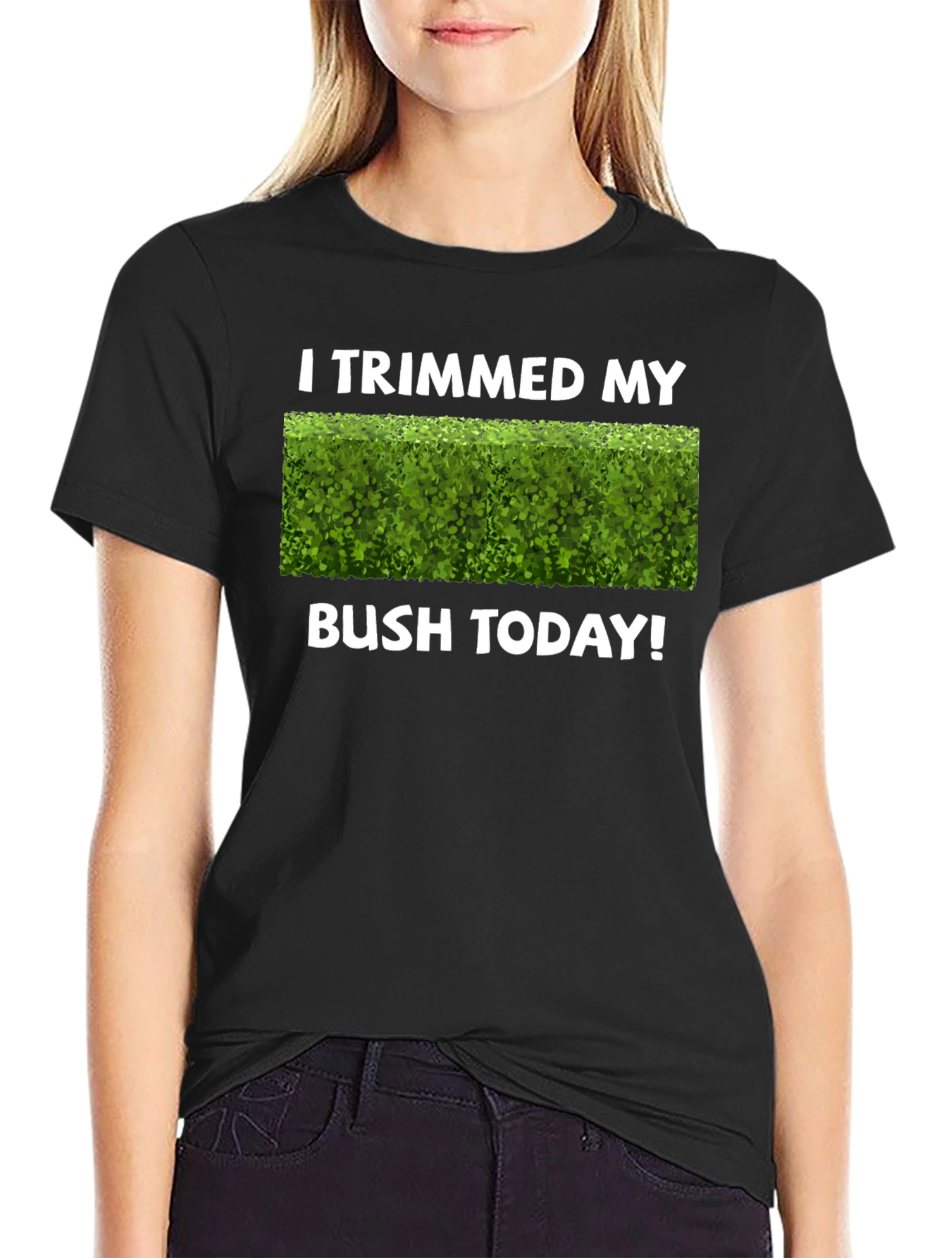 I Trimmed My Bush Today T-Shirt Funny Gardening Tee