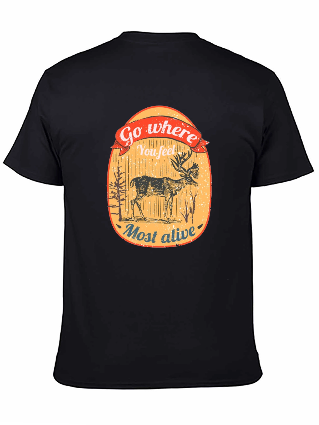 Go Where You Feel Most Alive Deer Graphic Tee