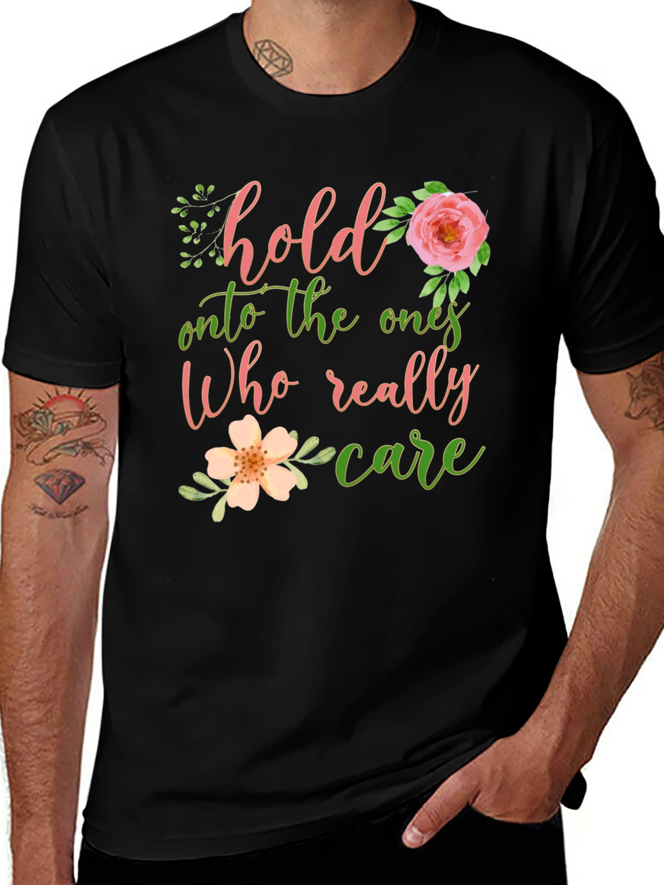 Hold Onto The Ones Who Care Graphic Tee