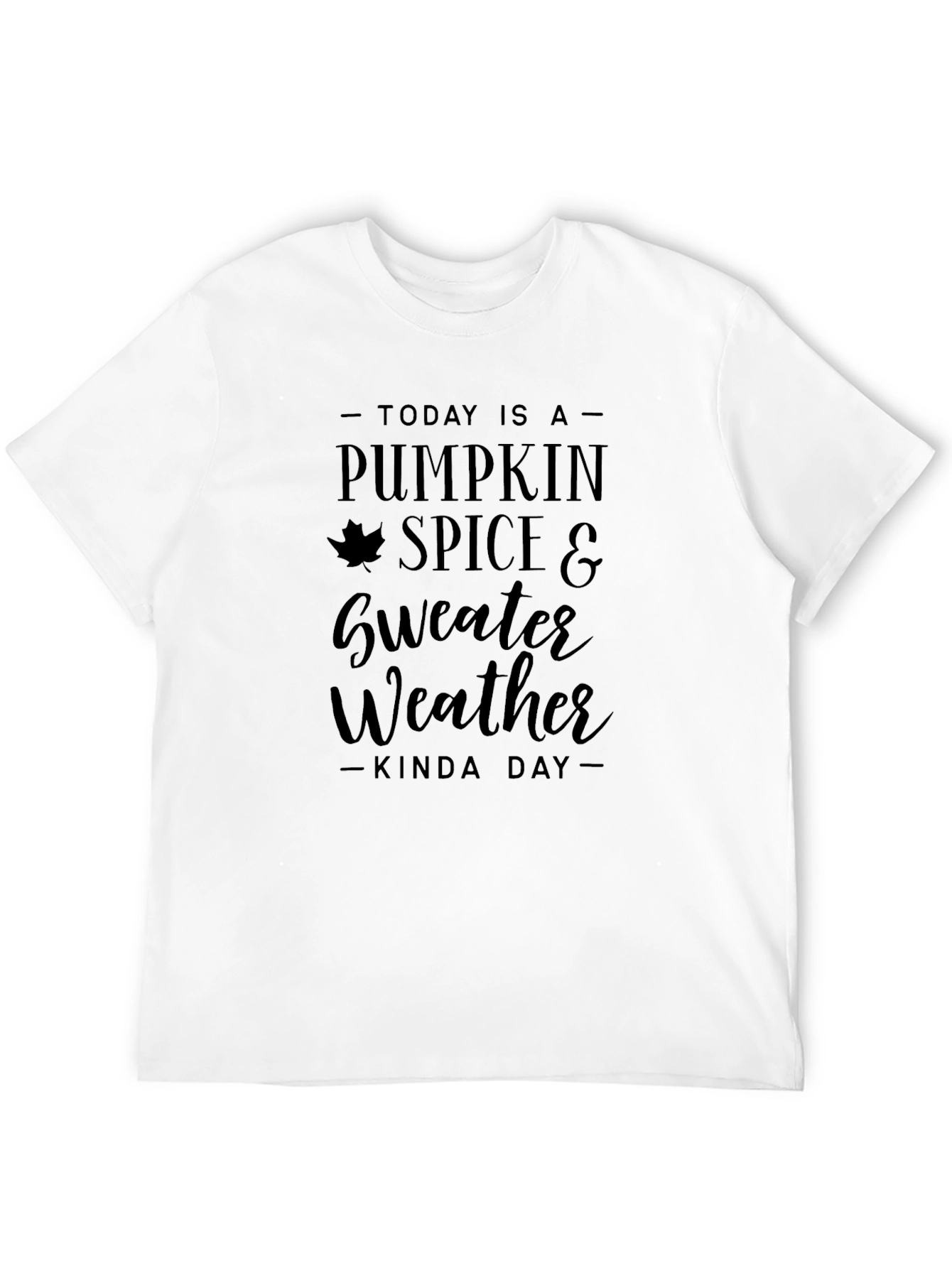 Pumpkin Spice & Sweater Weather T-Shirt