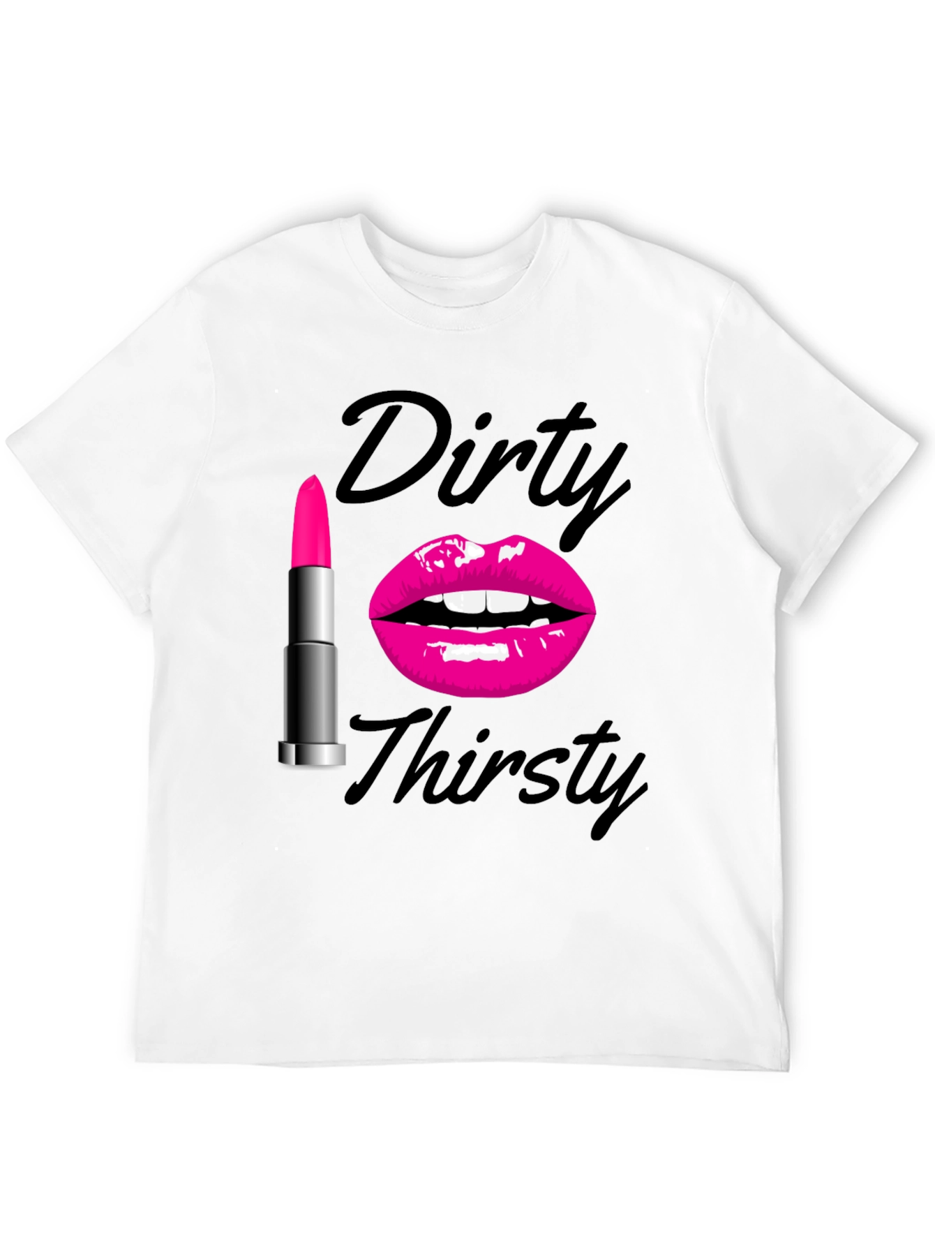 Dirty Thirsty Graphic T-Shirt