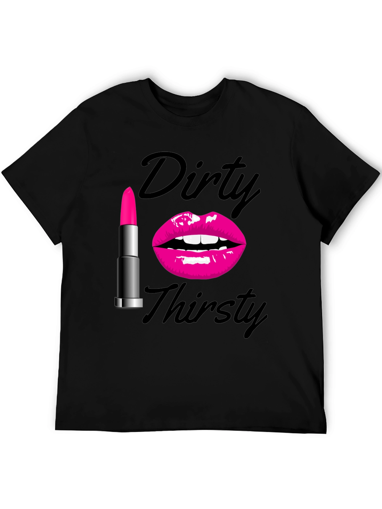 Dirty Thirsty Graphic T-Shirt