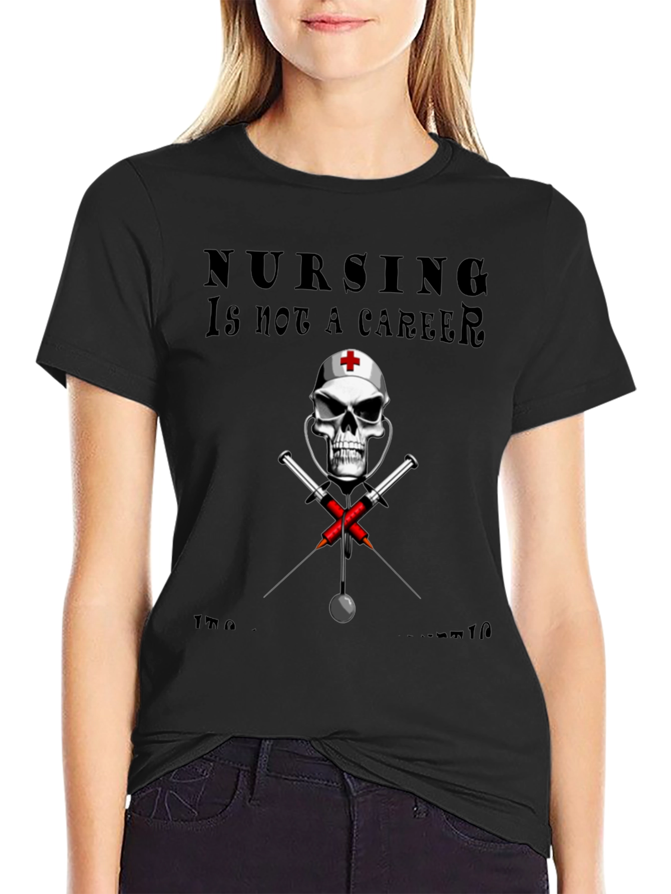 Nursing is not a Career T-Shirt