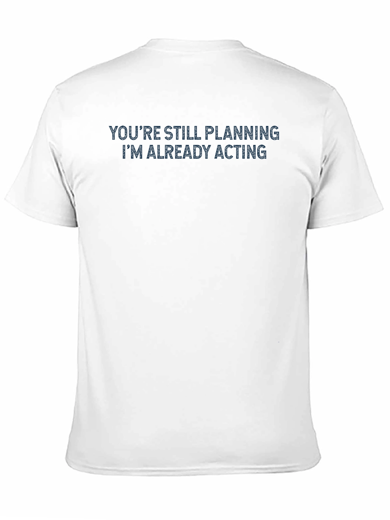 Motivational Black T-Shirt: Im Already Acting