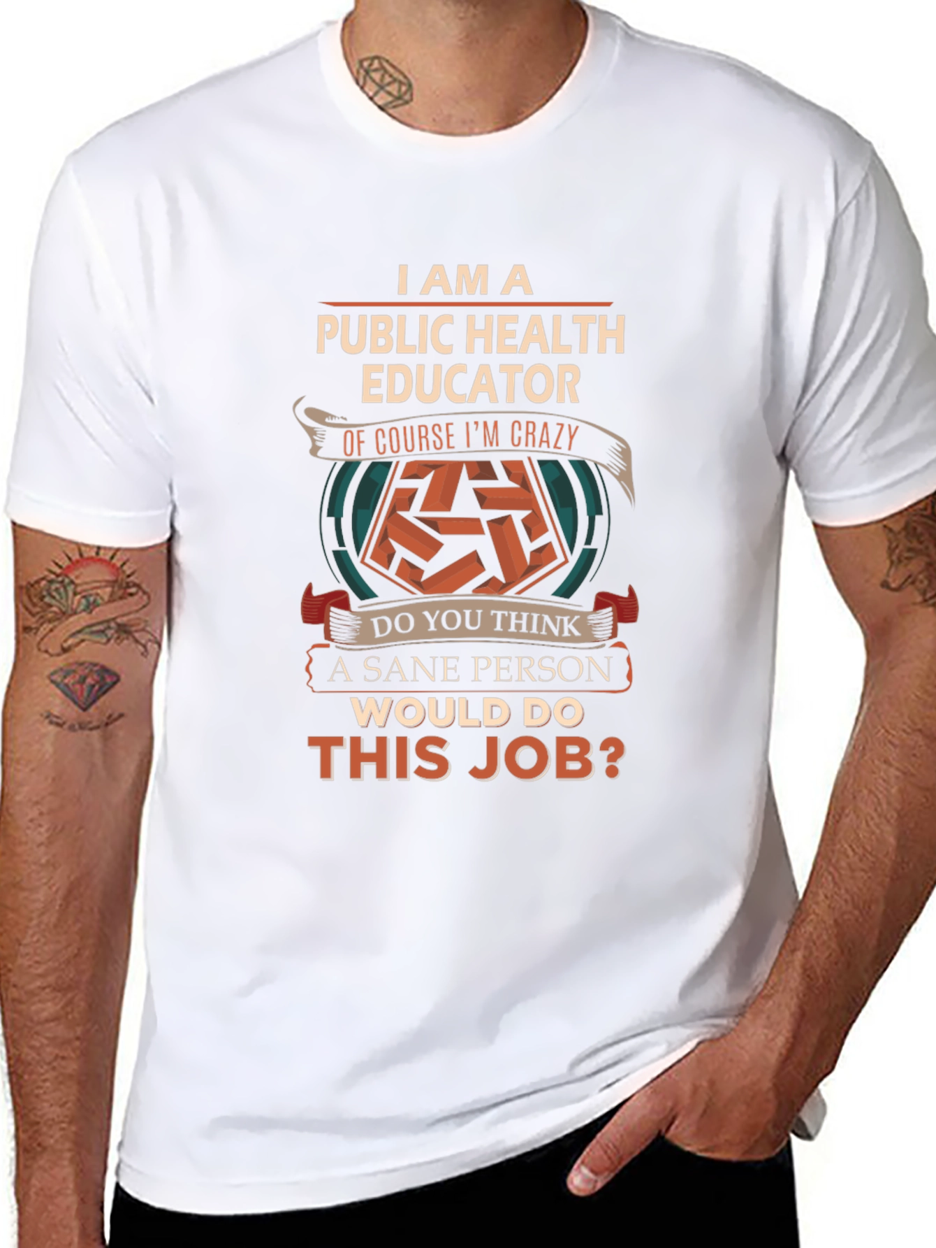 Public Health Educator T-Shirt - Crazy Job Edition