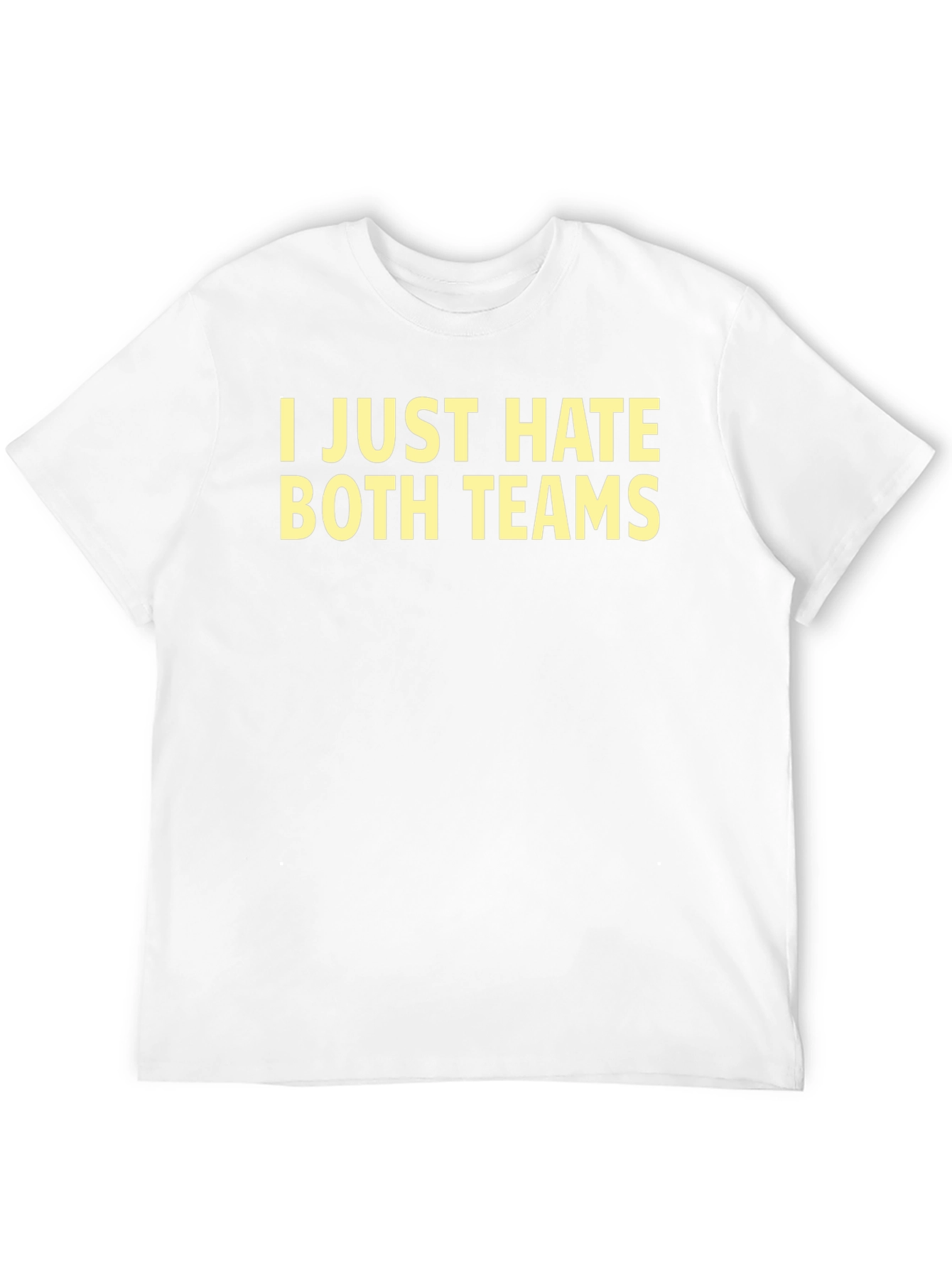I Just Hate Both Teams Graphic T-Shirt