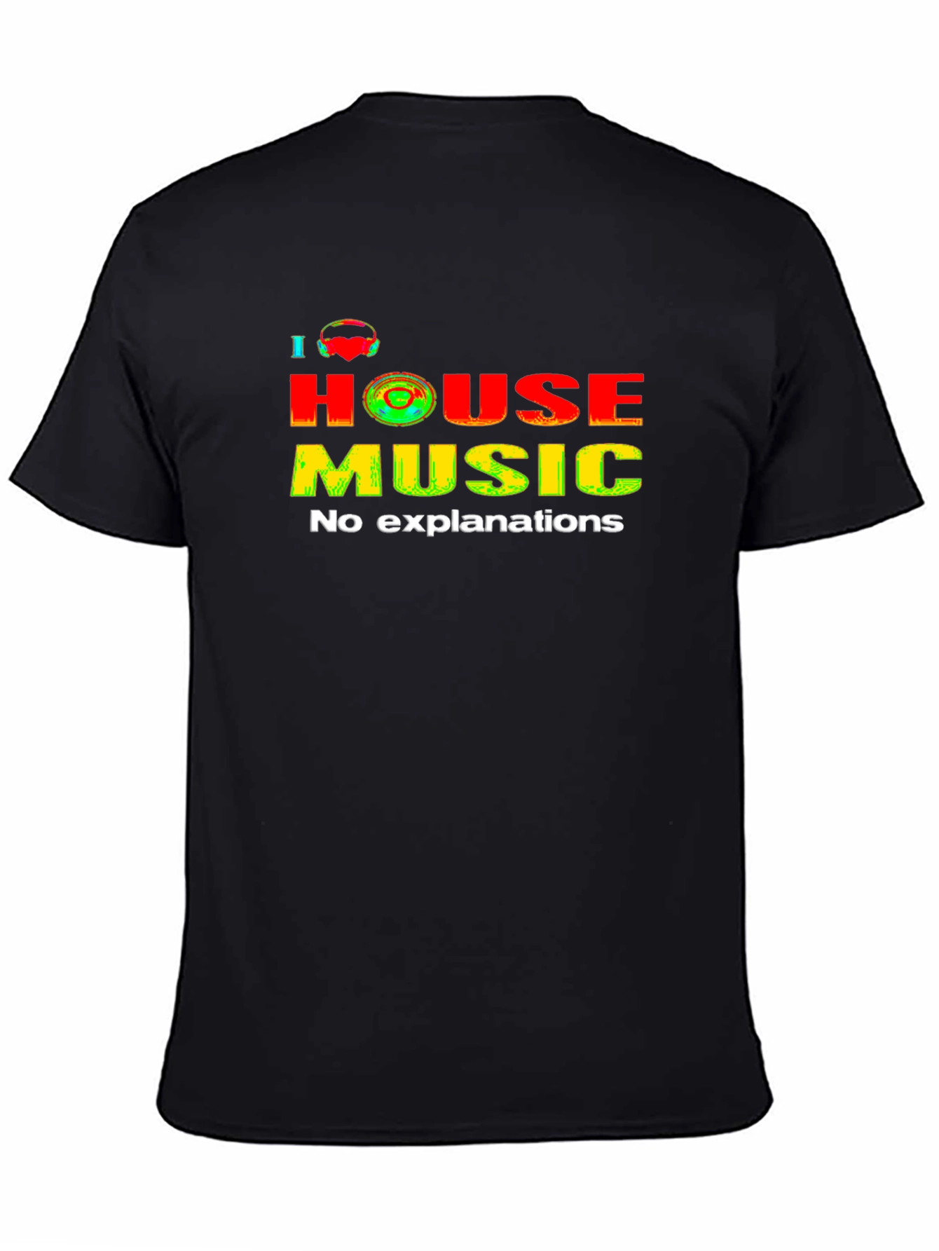 I Heart House Music Graphic Tee - No Explanations