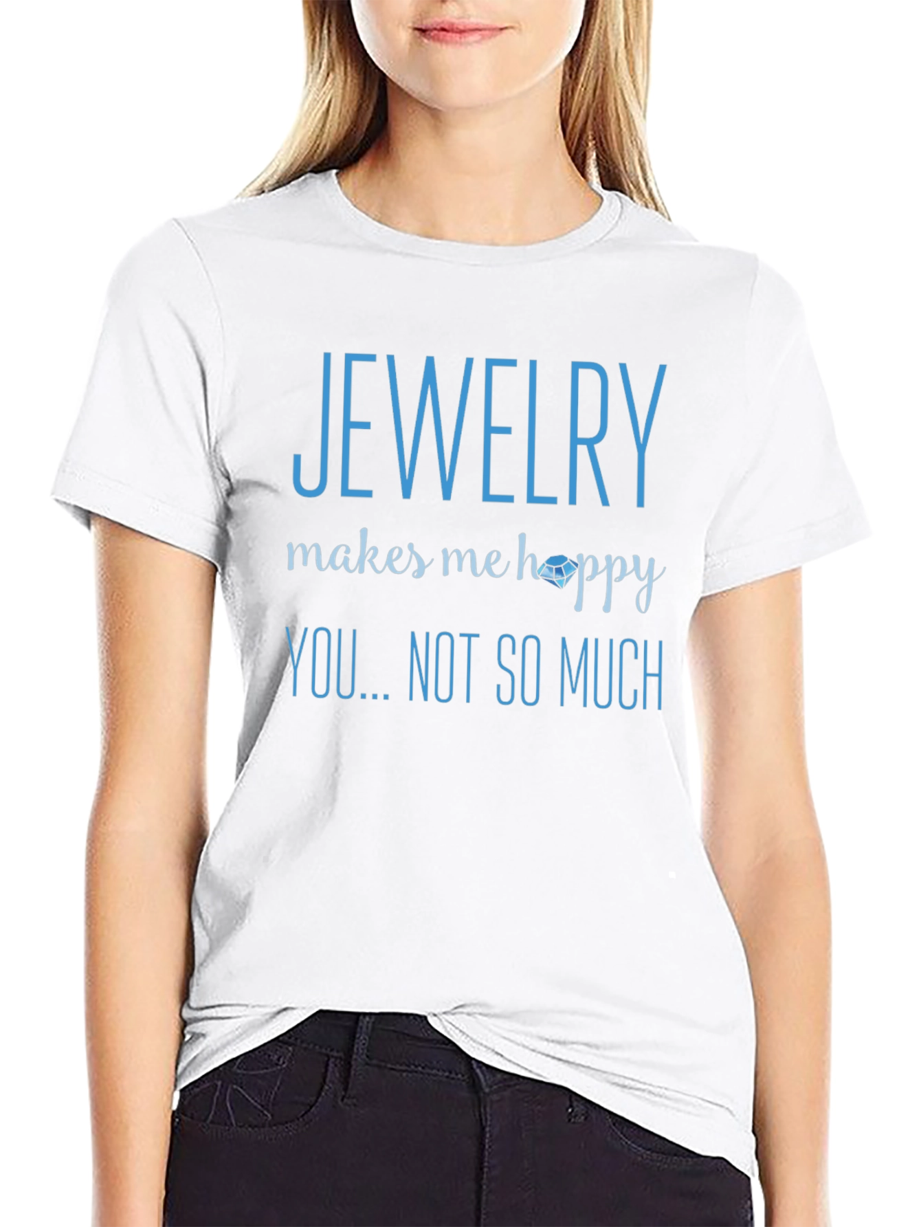 Jewelry Makes Me Happy T-Shirt - Novelty Graphic Tee