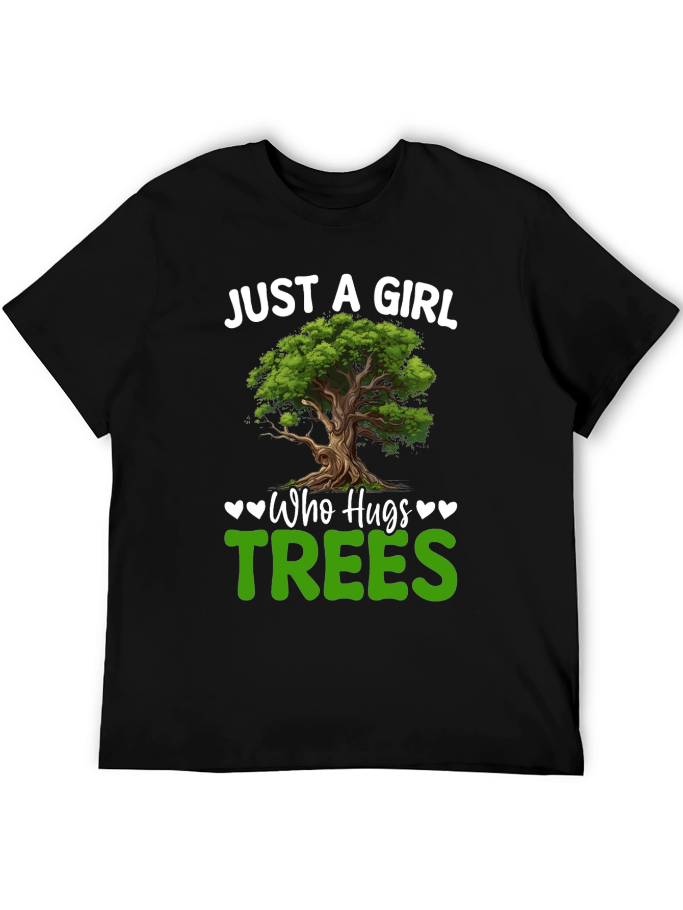Just a Girl Who Hugs Trees Graphic Tee