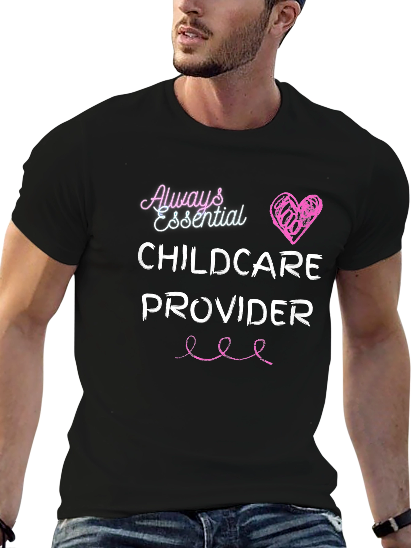 Always Essential Childcare Provider T-Shirt