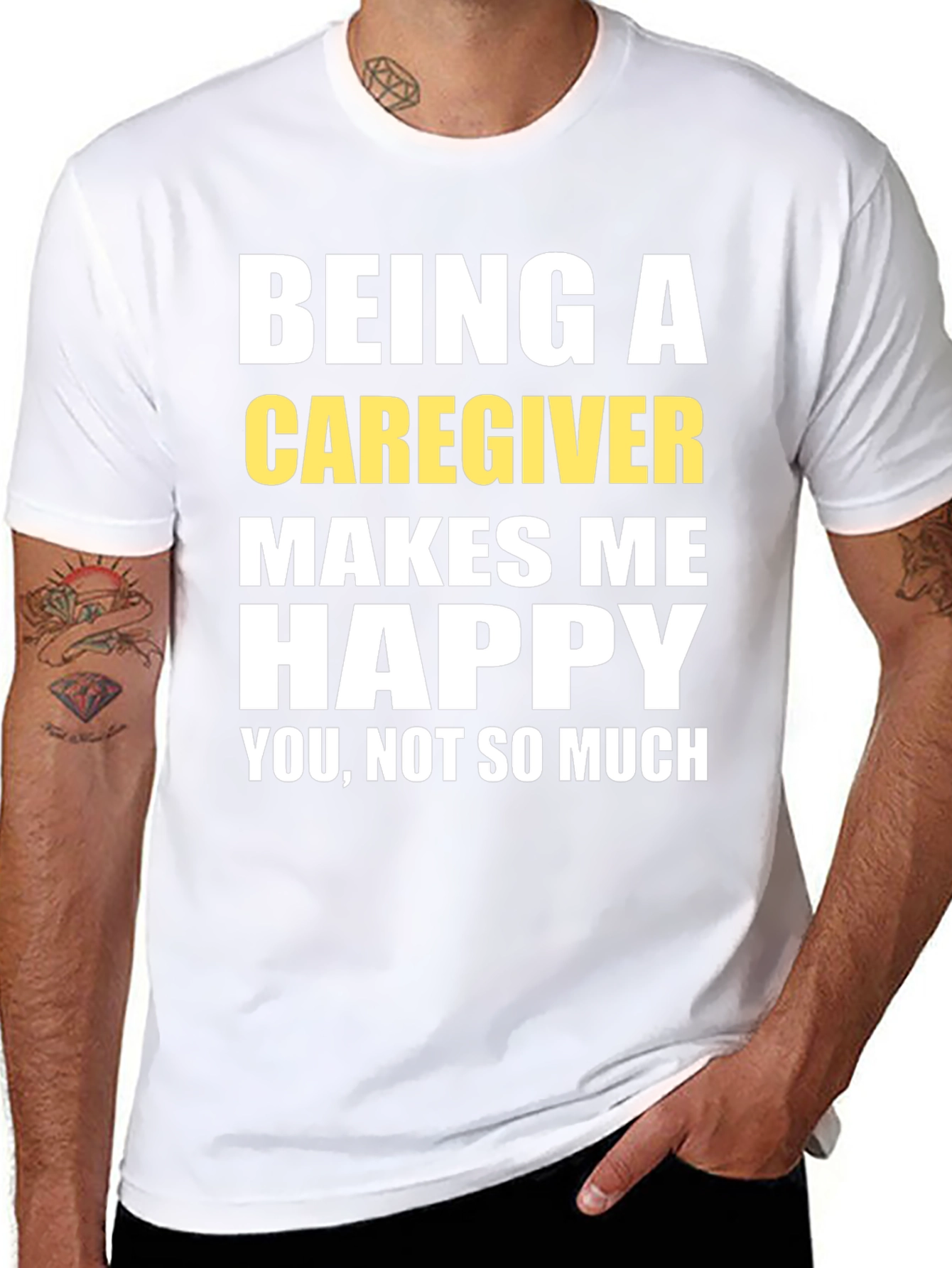 Caregiver T-Shirt - Makes Me Happy