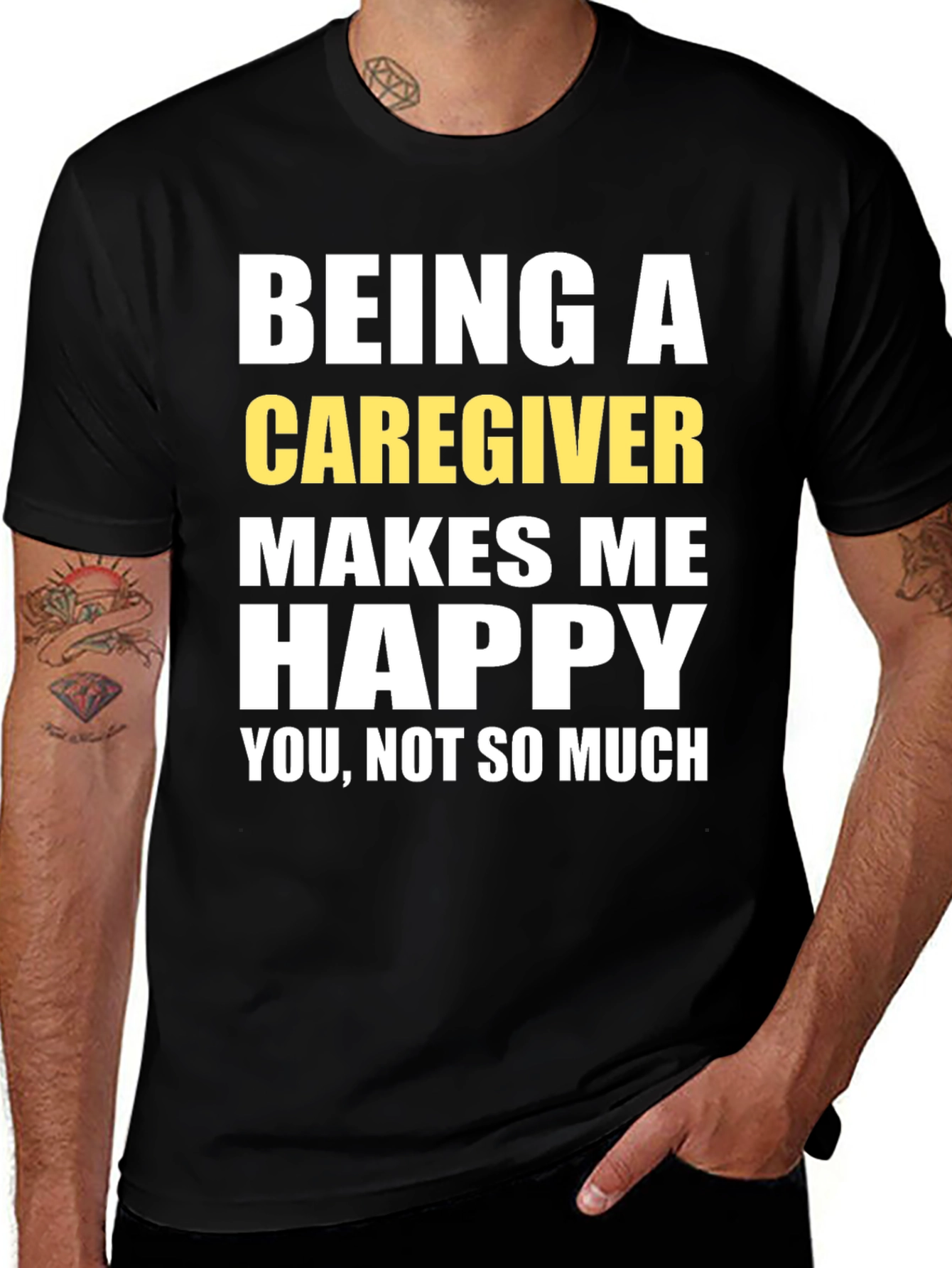 Caregiver T-Shirt - Makes Me Happy