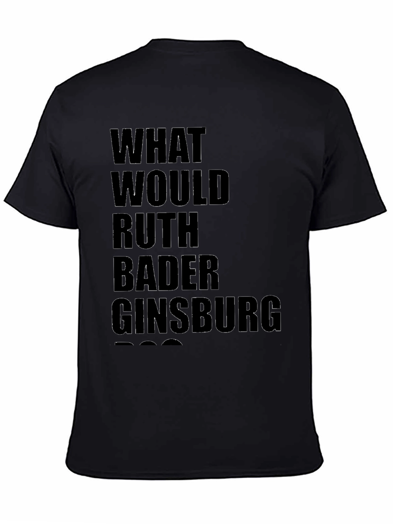 What Would Ruth Bader Ginsburg Do T-Shirt