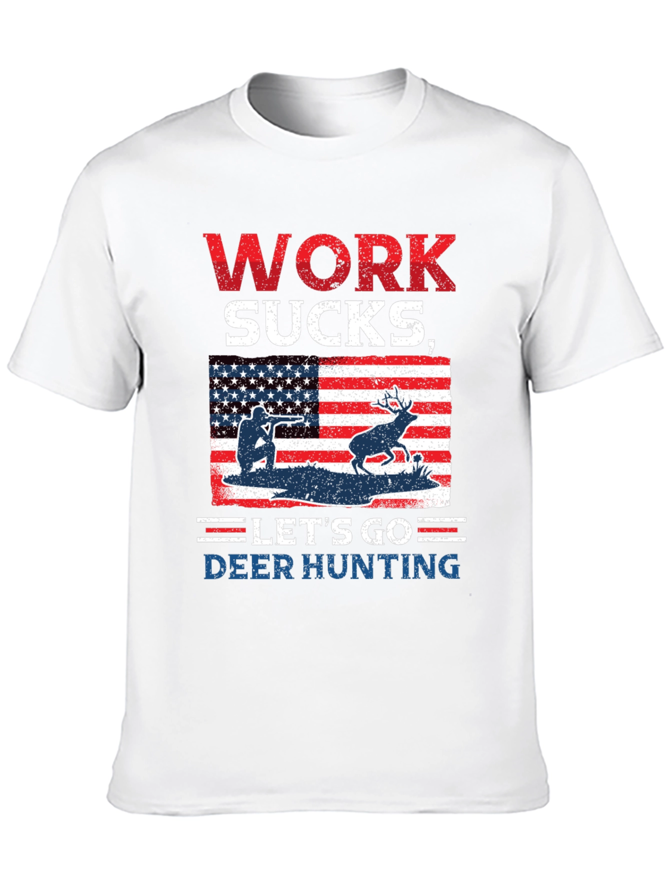 Work Sucks Lets Go Deer Hunting T-Shirt