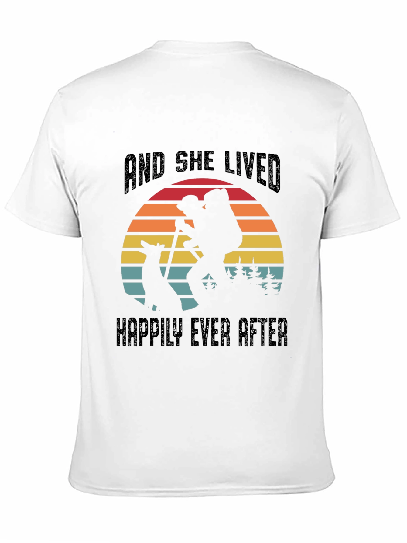 She Lived Happily Ever After Hiking T-Shirt
