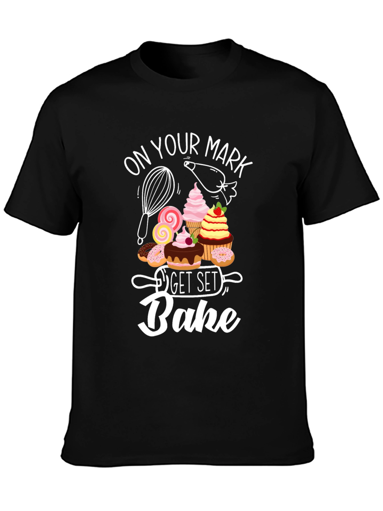 On Your Mark Get Set Bake T-Shirt