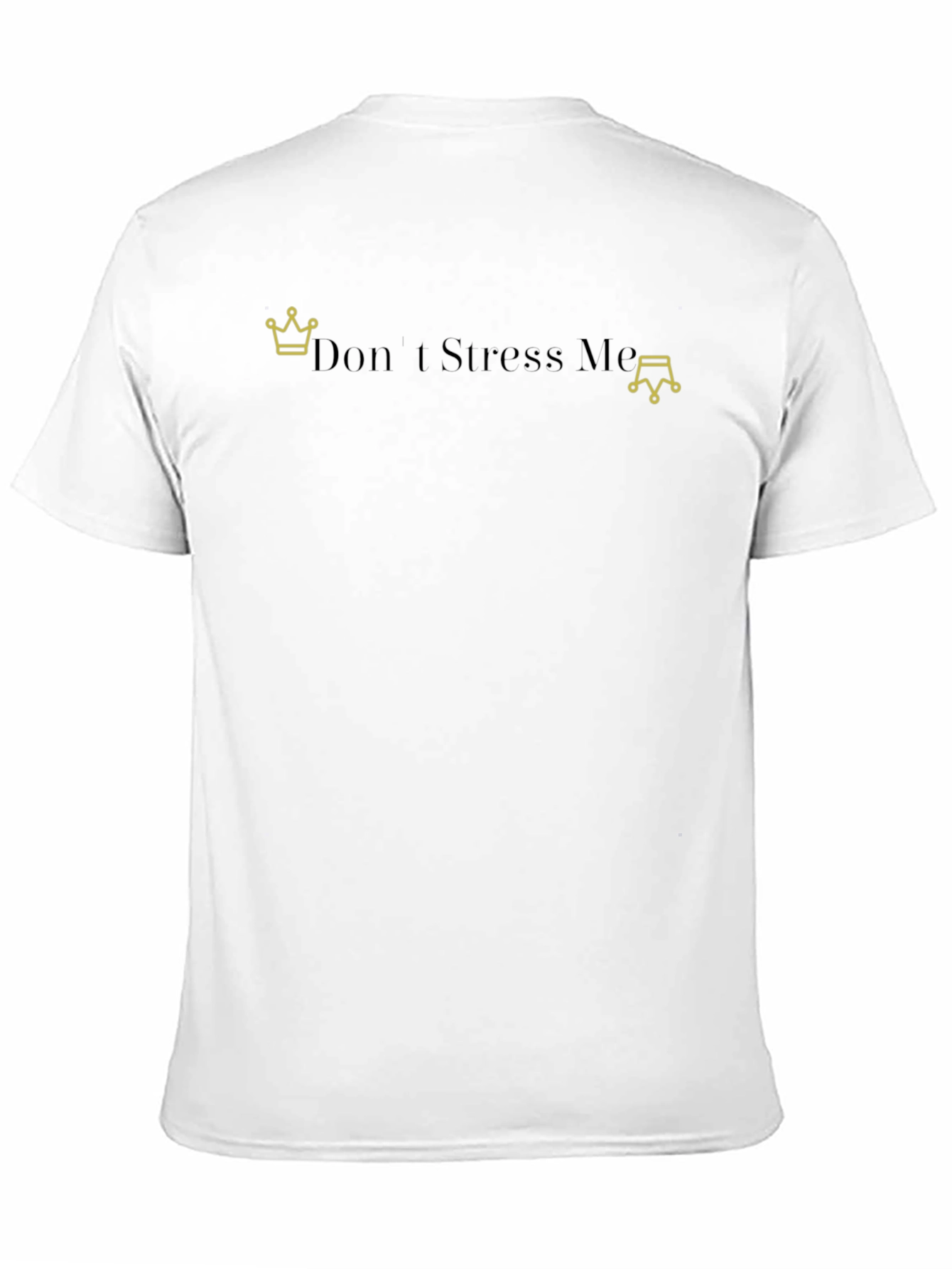 Dont Stress Me Graphic Tee