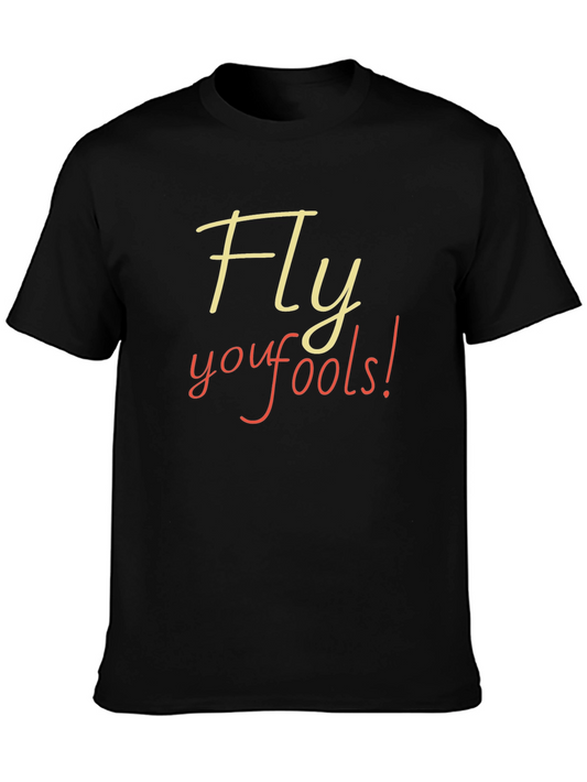 Fly You Fools Black T-Shirt