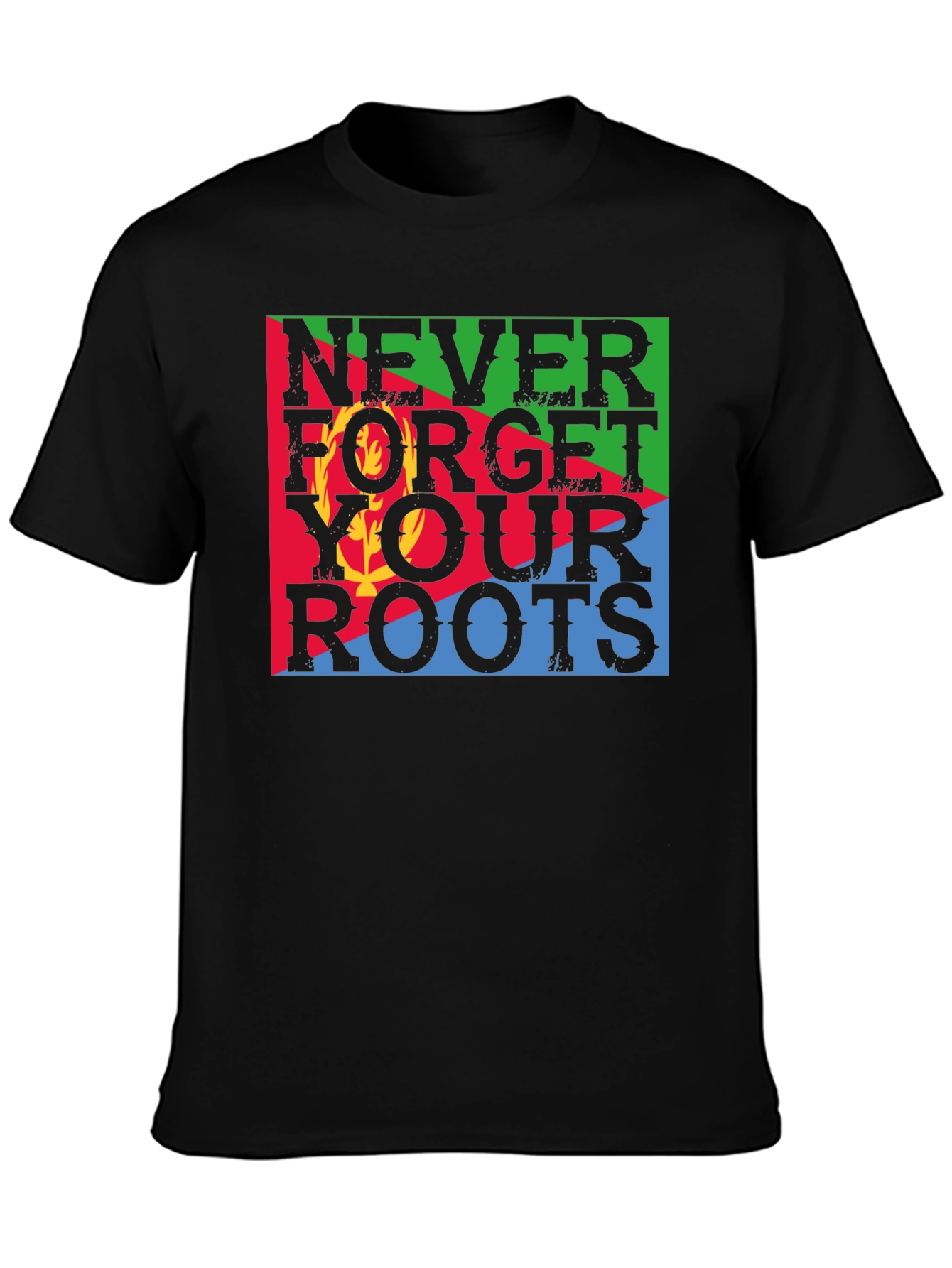 Never Forget Your Roots Eritrea Flag T-Shirt