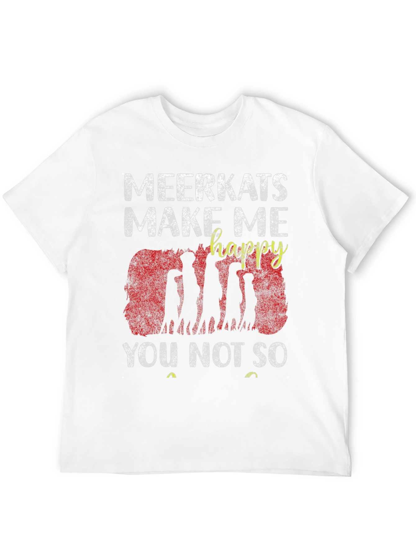 Meerkat Graphic T-Shirt - Make Me Happy Tee
