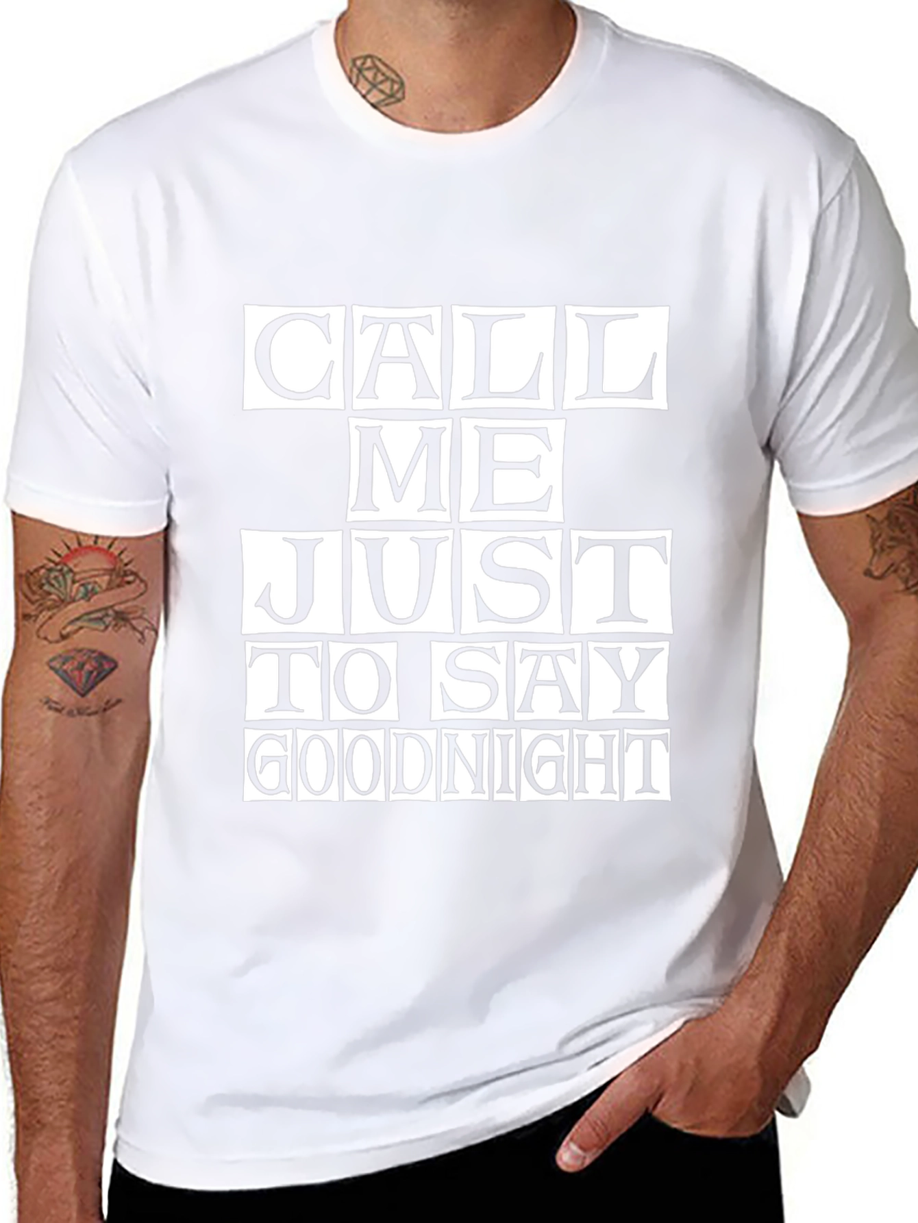 Call Me Just to Say Goodnight Graphic T-Shirt