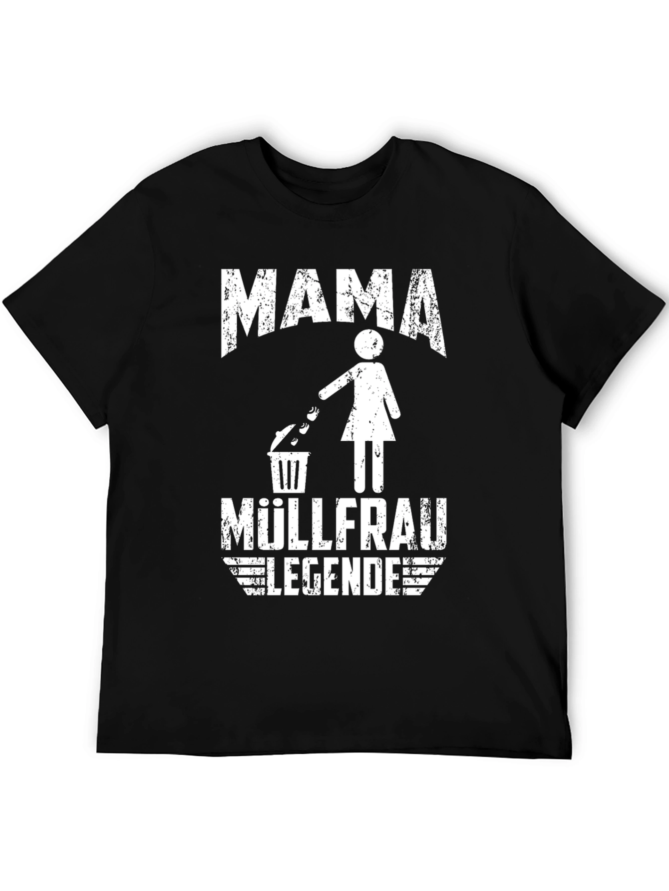 Mama Müllfrau Legende T-Shirt
