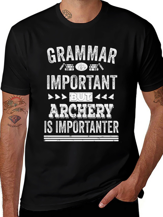 Archery Lover T-Shirt: Grammar is Important Archery is Importanter