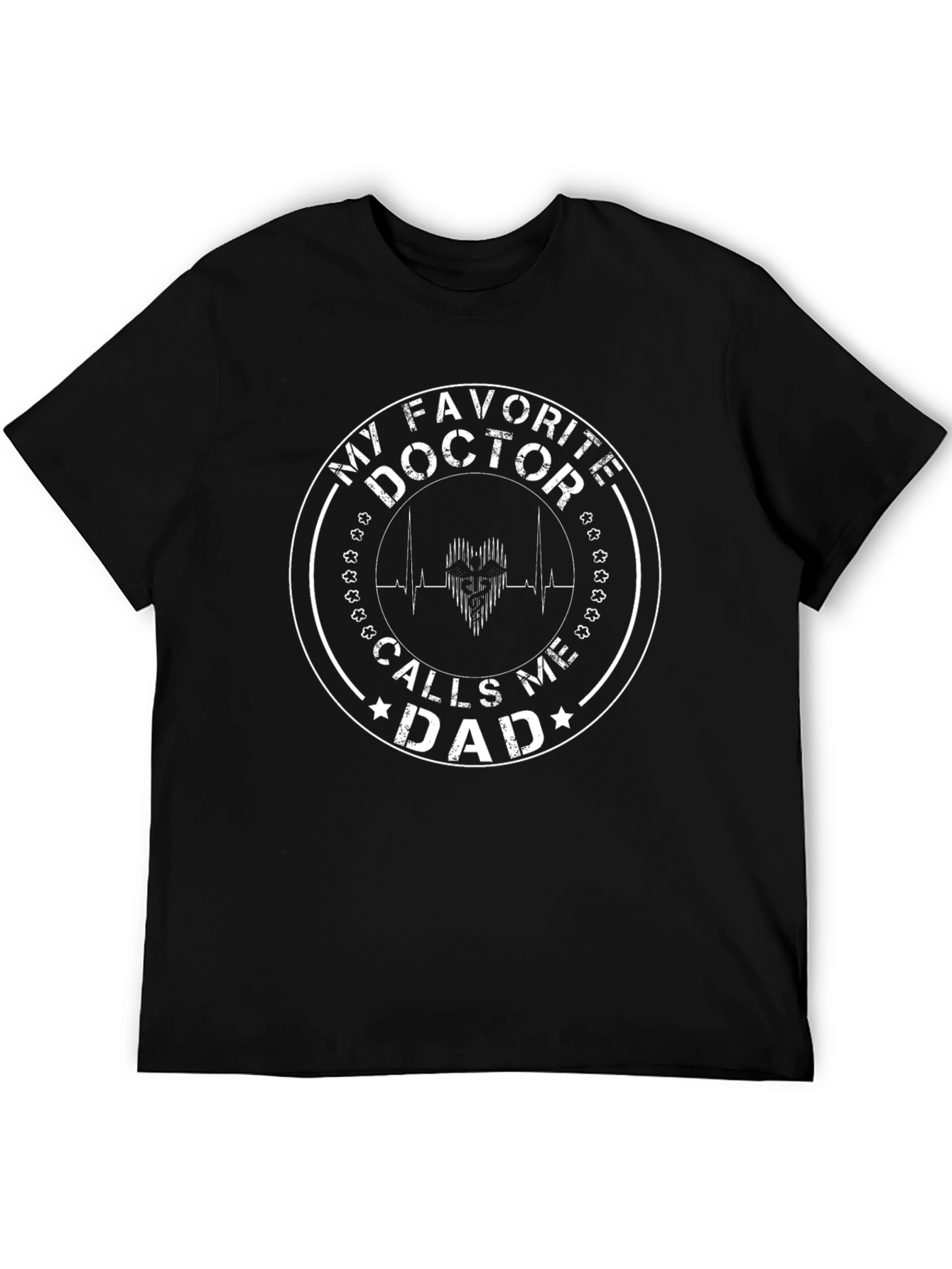 My Favorite Doctor Calls Me Dad T-Shirt