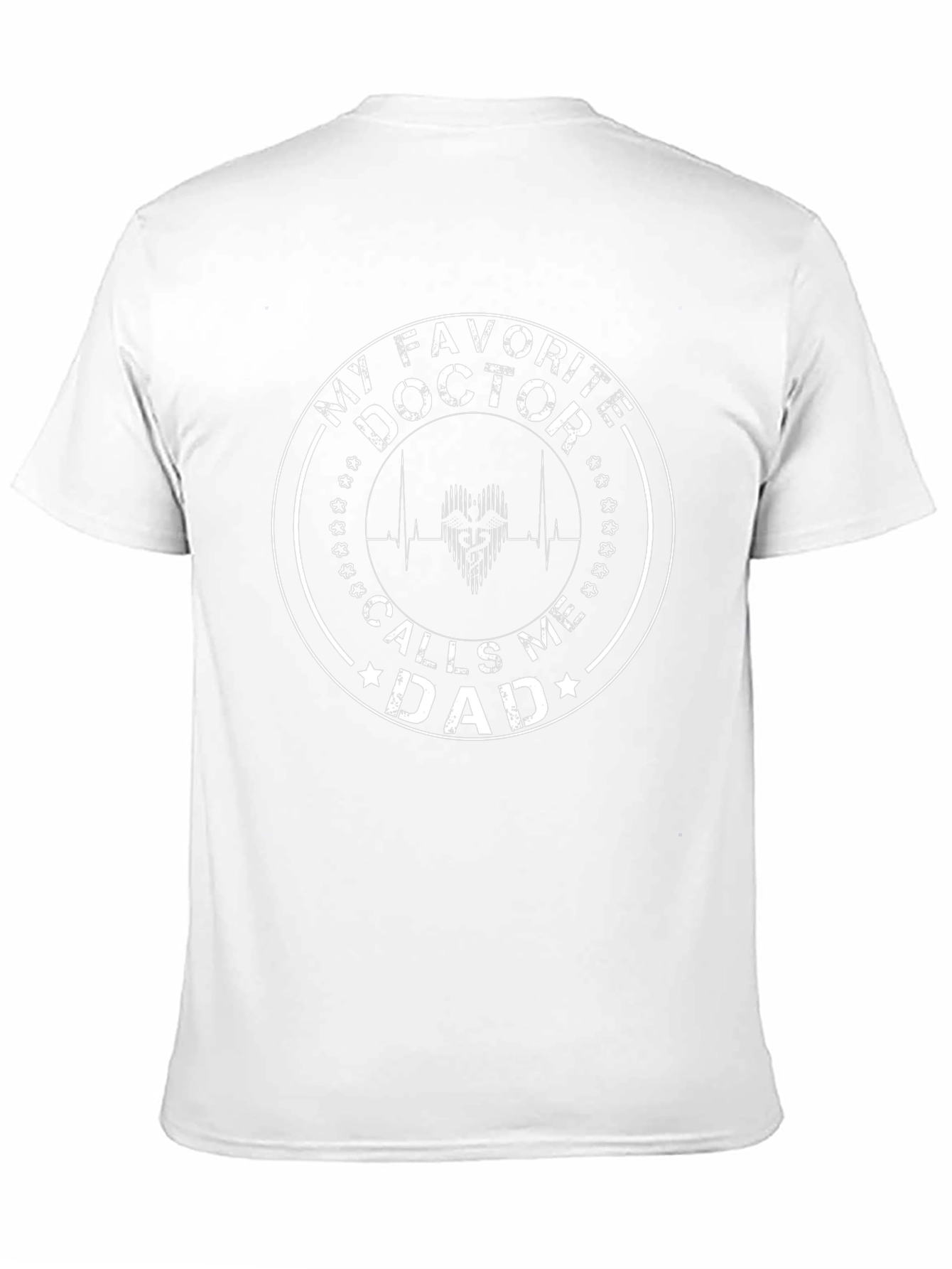 My Favorite Doctor Calls Me Dad T-Shirt