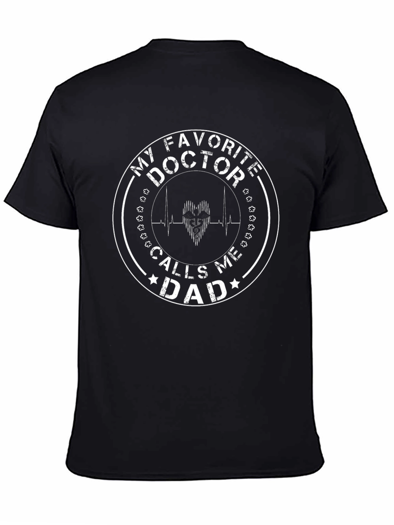 My Favorite Doctor Calls Me Dad T-Shirt