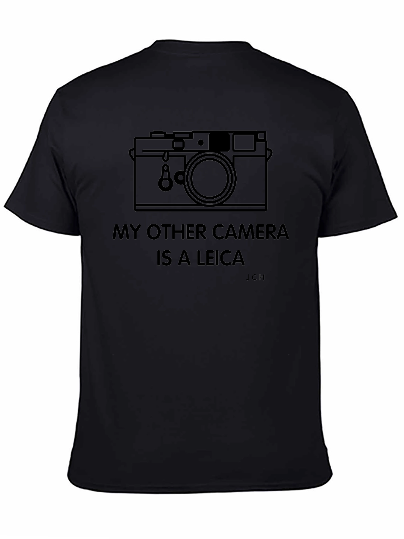 My Other Camera Is a Leica T-Shirt
