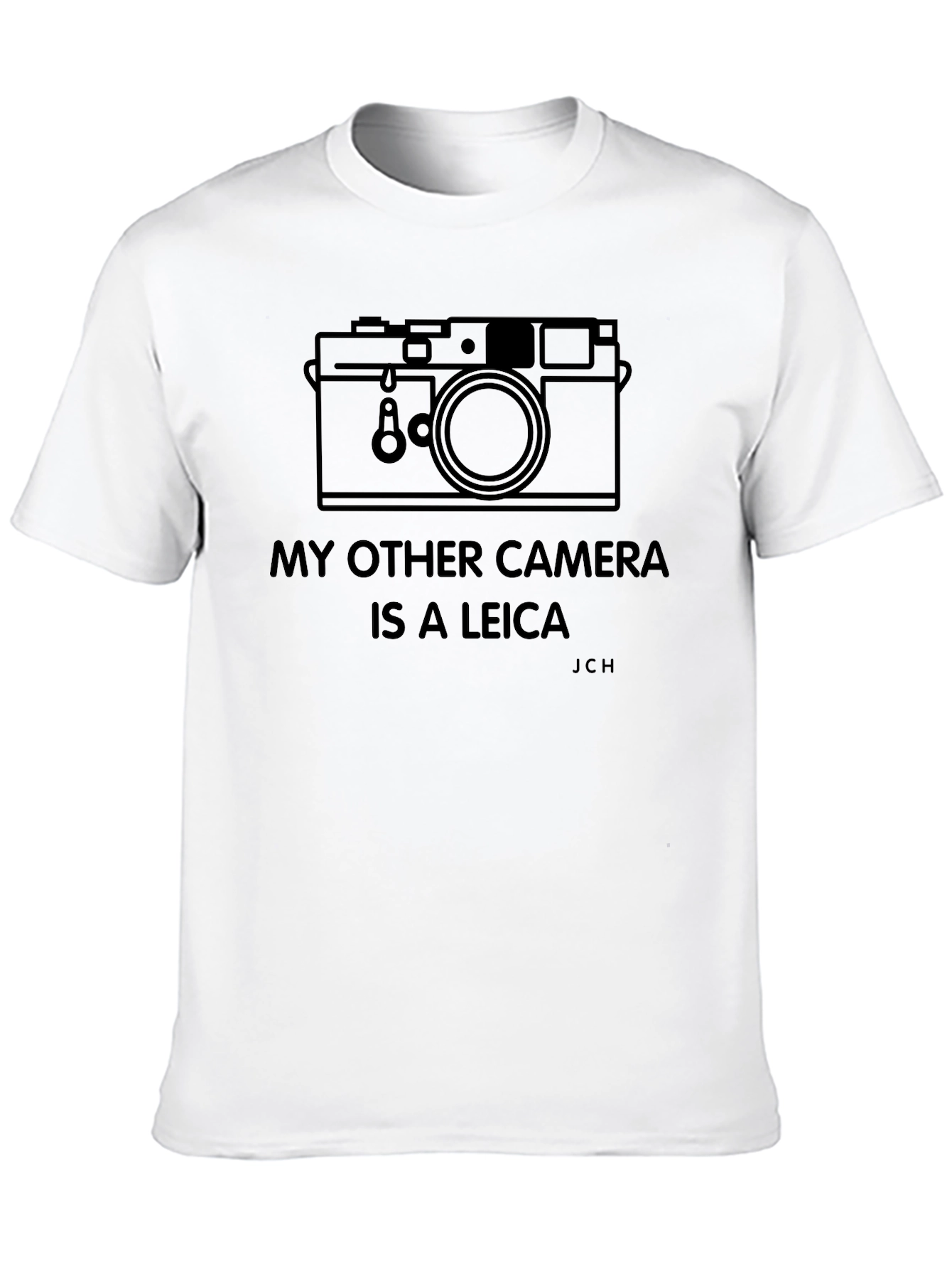 My Other Camera Is a Leica T-Shirt