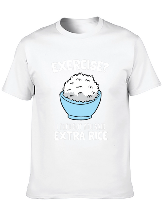 Exercise? Extra Rice Funny Graphic Tee