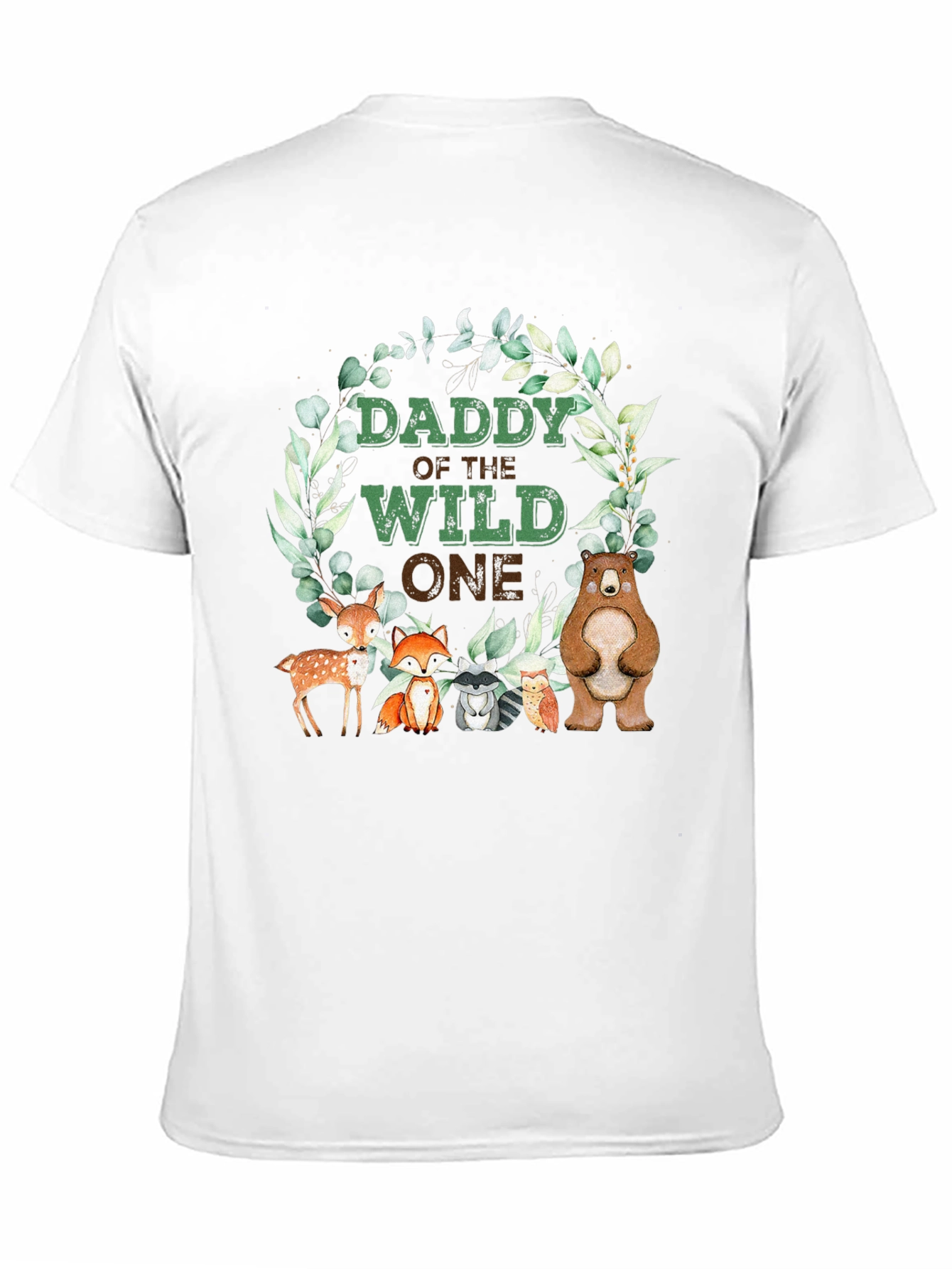 Daddy Of The Wild One T-Shirt Woodland Animals