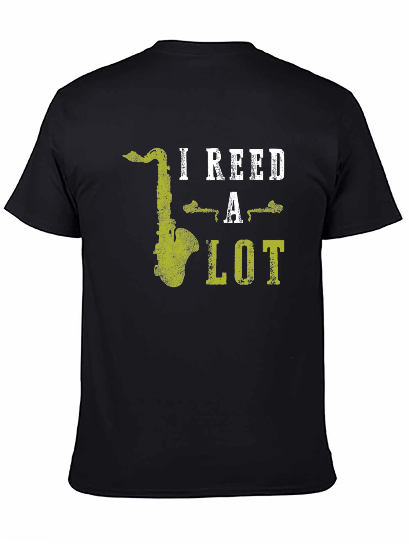 I Reed A Lot Saxophone T-Shirt - Musicians Tee