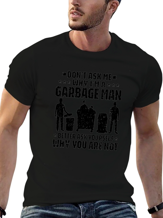 Garbage Man Graphic T-Shirt - Funny Occupation Tee