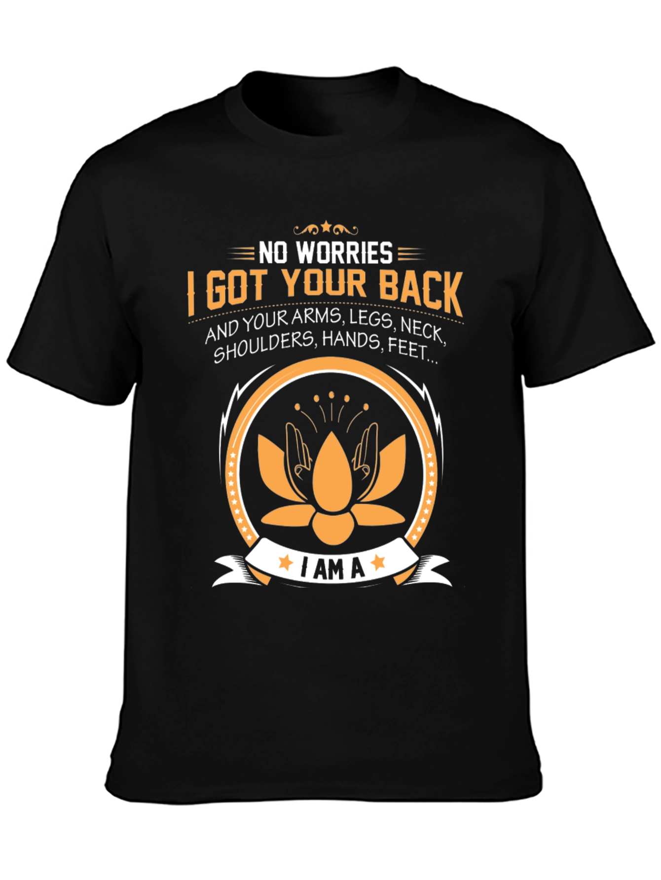 No Worries I Got Your Back Black T-Shirt