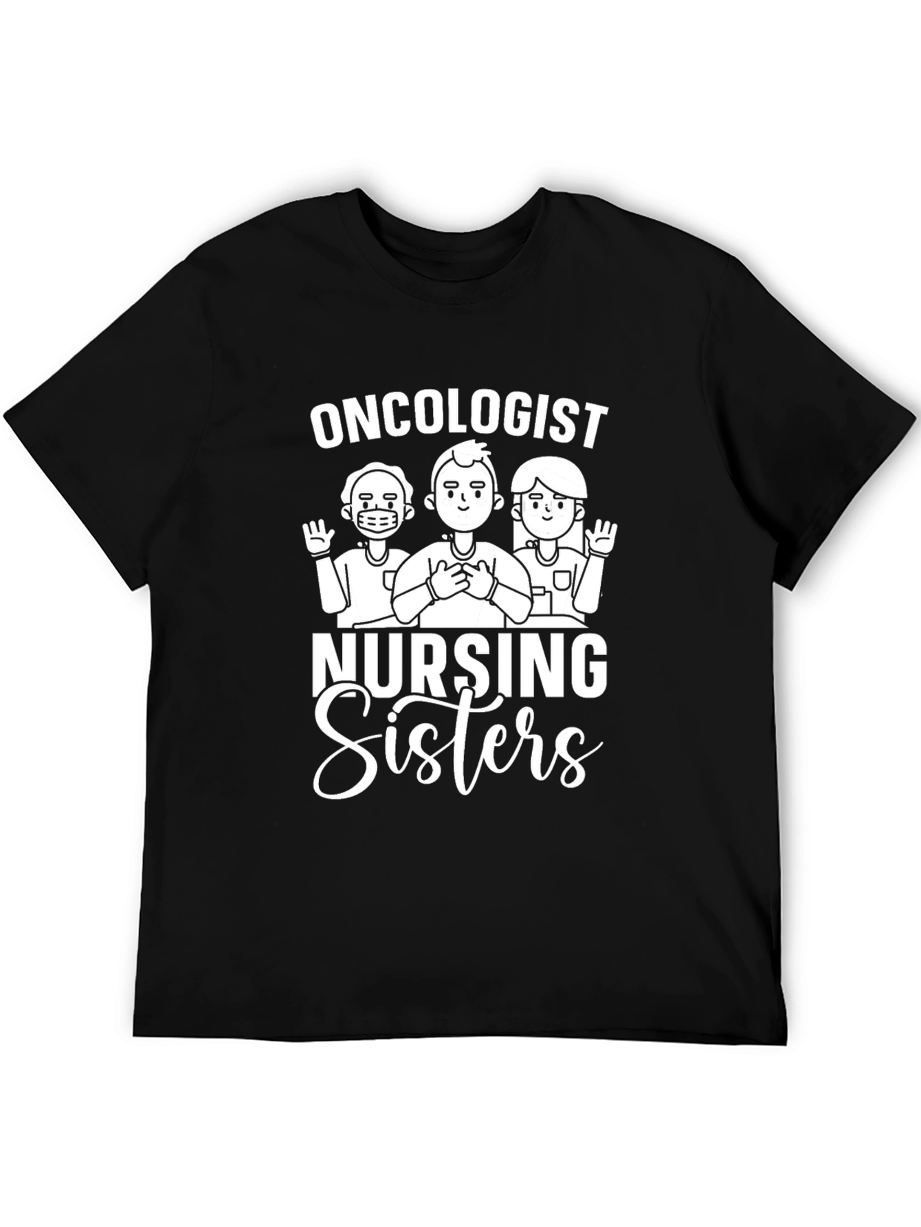 Oncologist Nursing Sisters Black Graphic T-Shirt