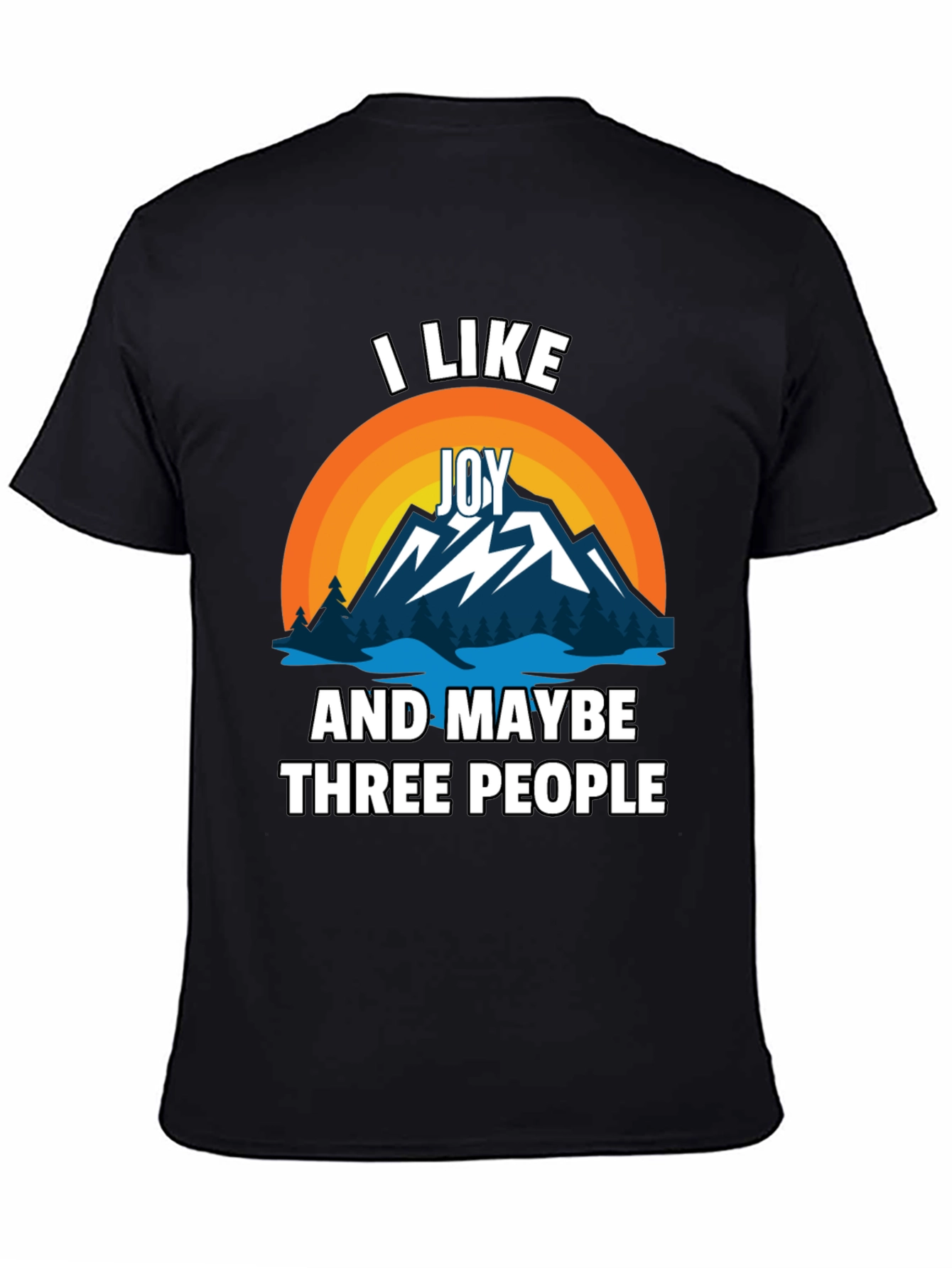 I Like Joy and Maybe Three People T-Shirt