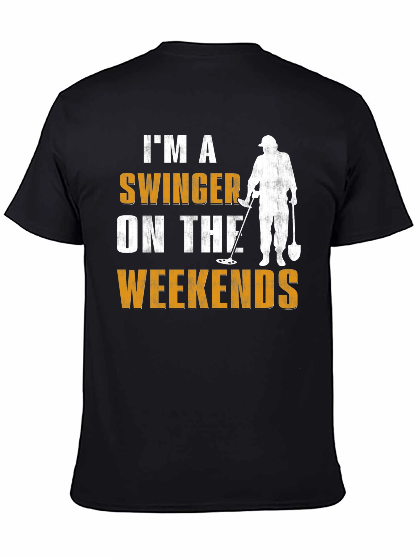 Im a Swinger T-Shirt - Metal Detecting Weekend Fun